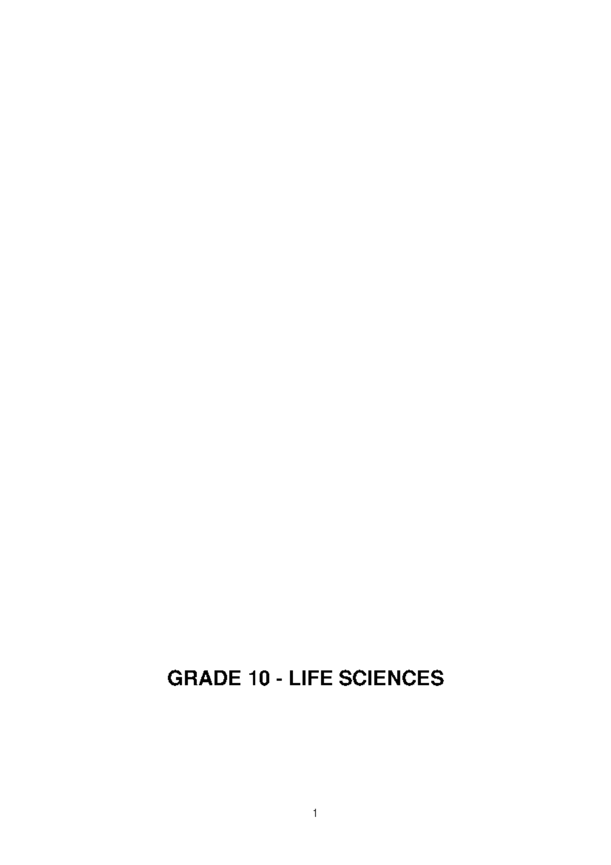 Grade 12 LIFE Sciences Notes GRADE 10 LIFE SCIENCES SECTION A