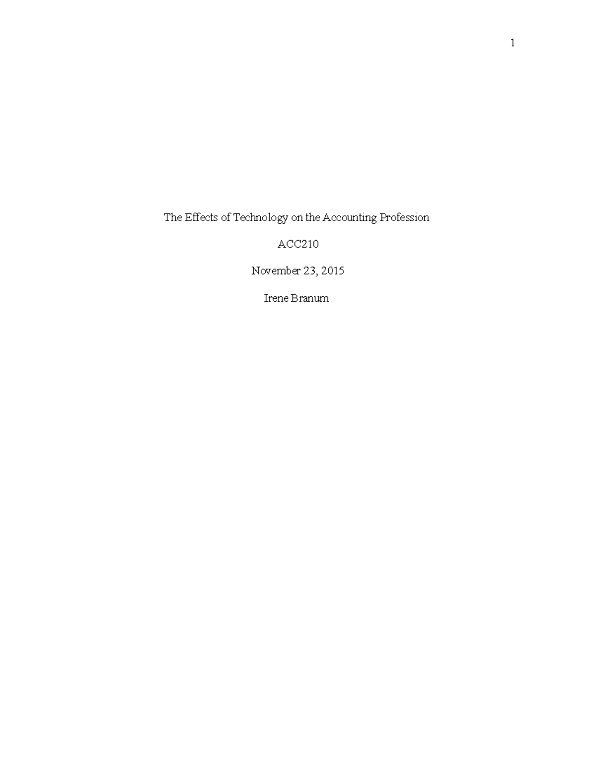 The Effects of Technology on the Accounting Profession - 1 The Effects ...