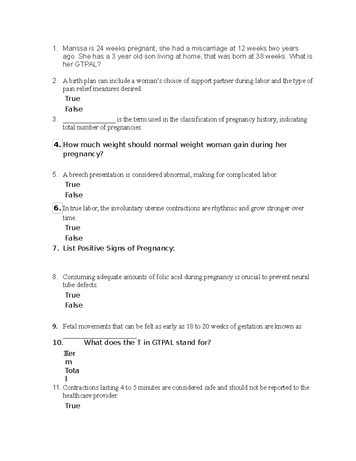 Materna - practice test - Marissa is 24 weeks pregnant, she had a ...