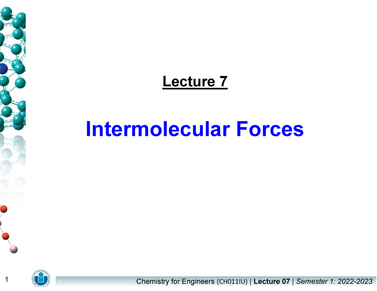 Lecture 07- Intermolecular Forces - / Chemistry For Engineers (CH011IU ...