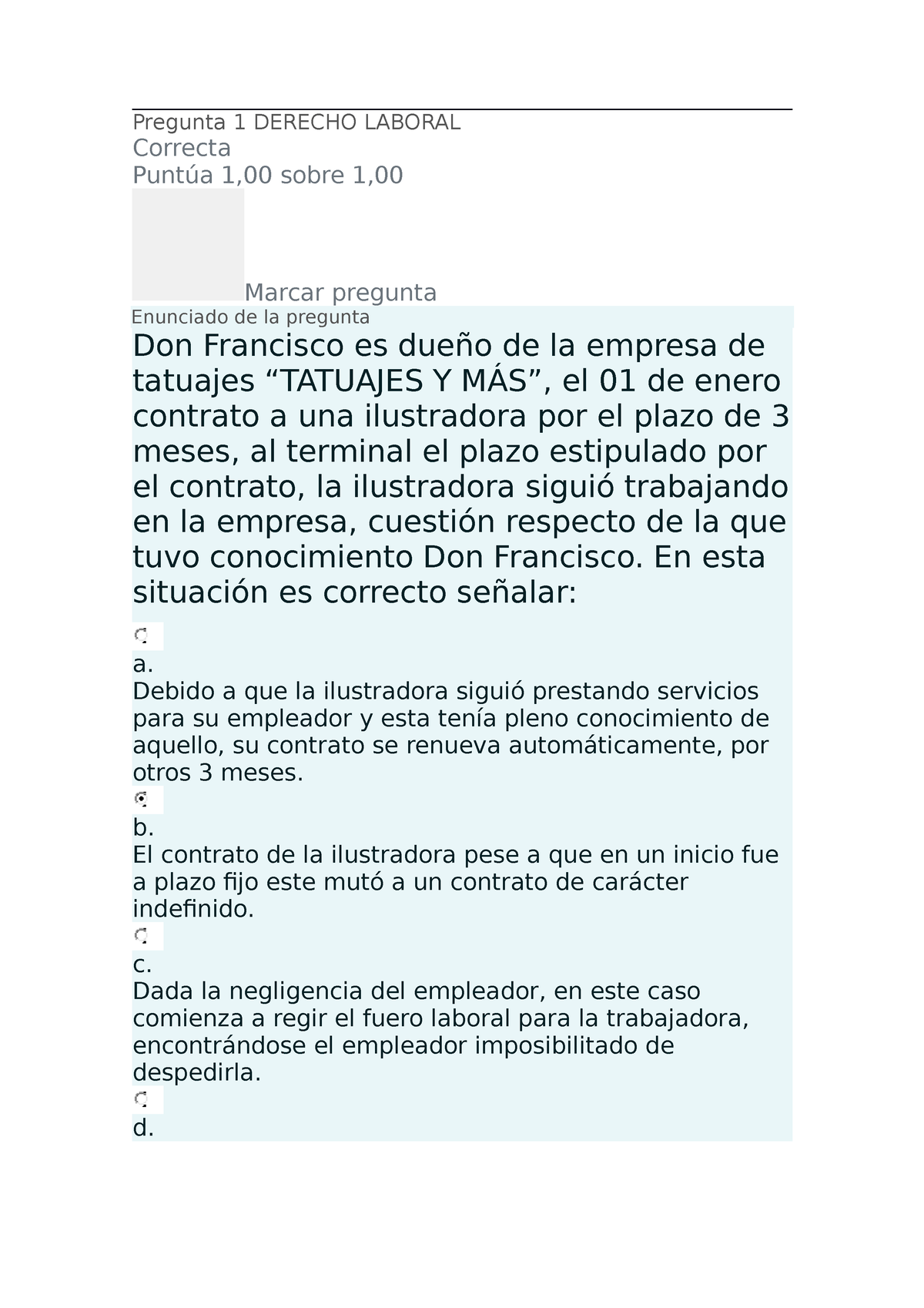 Derecho Laboral 1 - Prueba - Pregunta 1 DERECHO LABORAL Correcta Puntúa ...