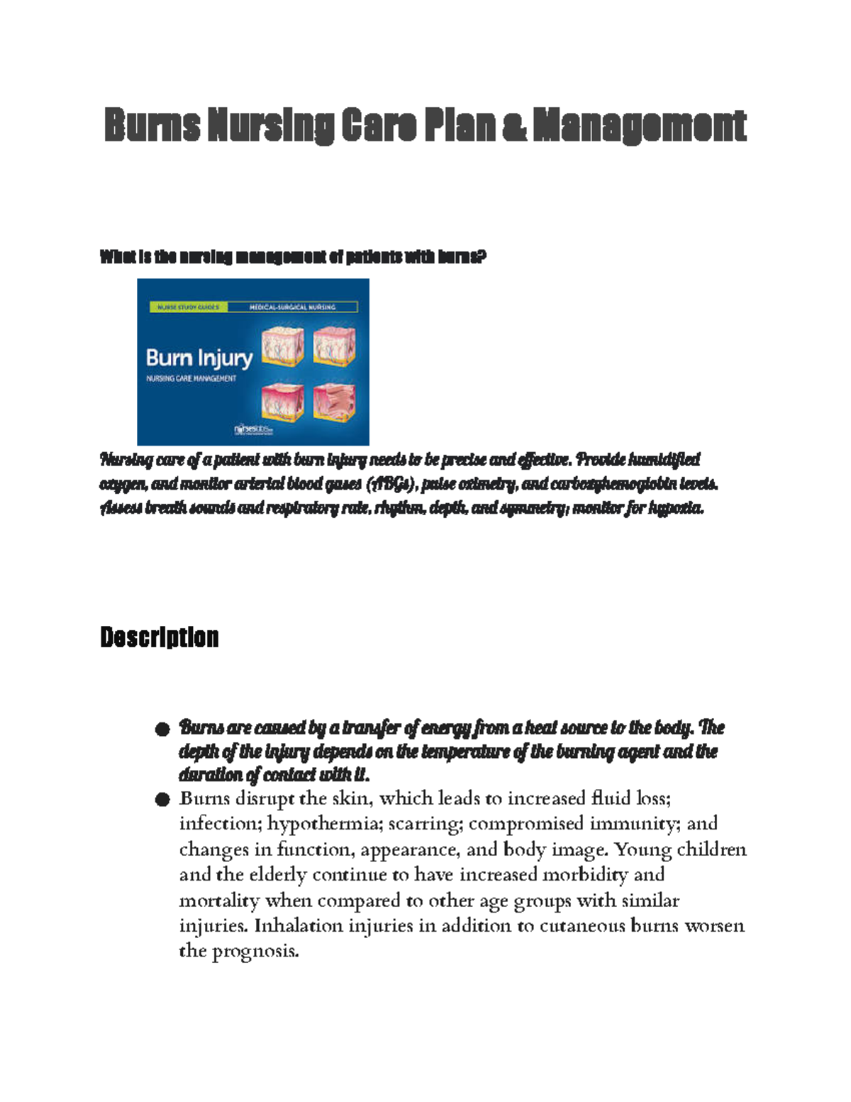 Burns review this now! Burns Nursing Care Plan & Management What is