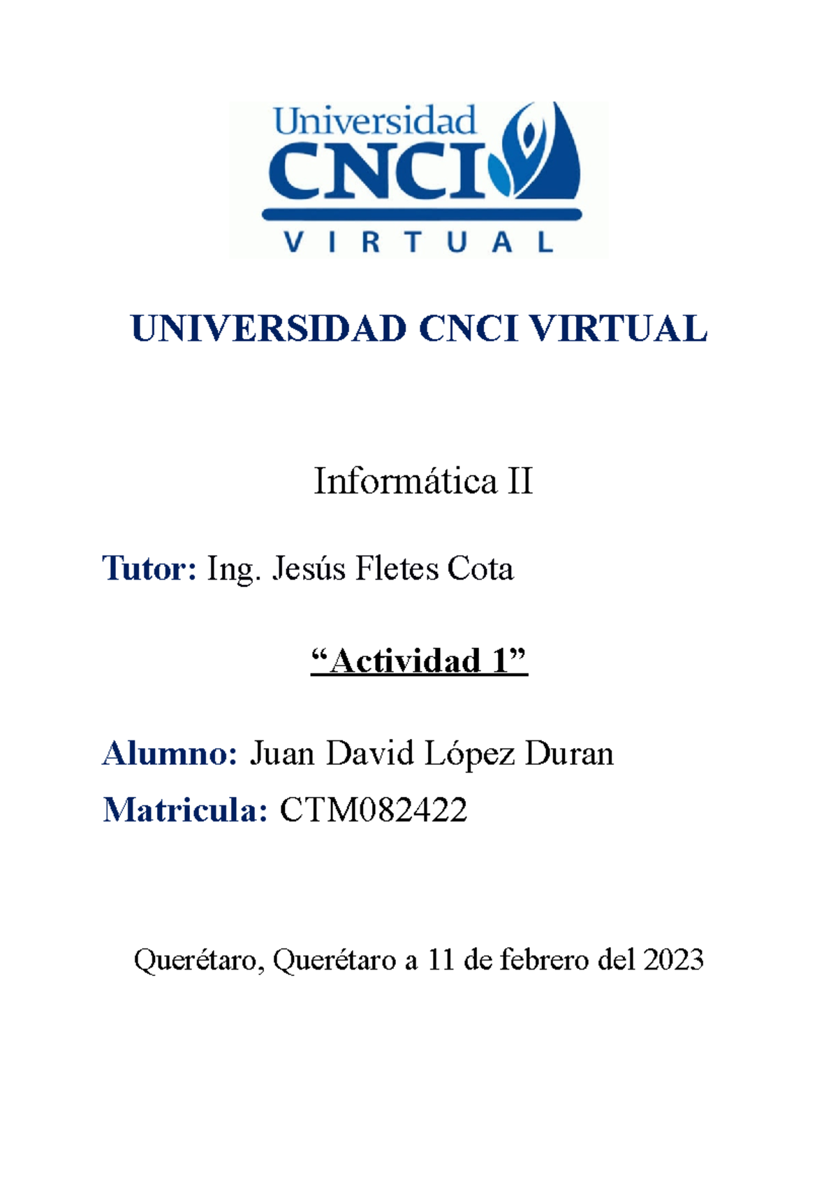 Actividad 1 Informatica 2 - UNIVERSIDAD CNCI VIRTUAL Informática II ...