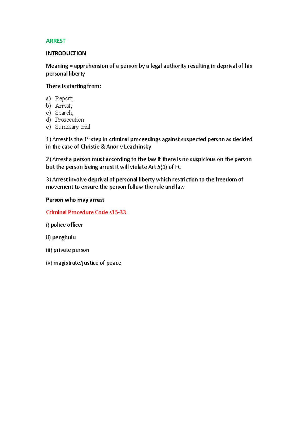 Arrest ARREST INTRODUCTION Meaning = apprehension of a person by a