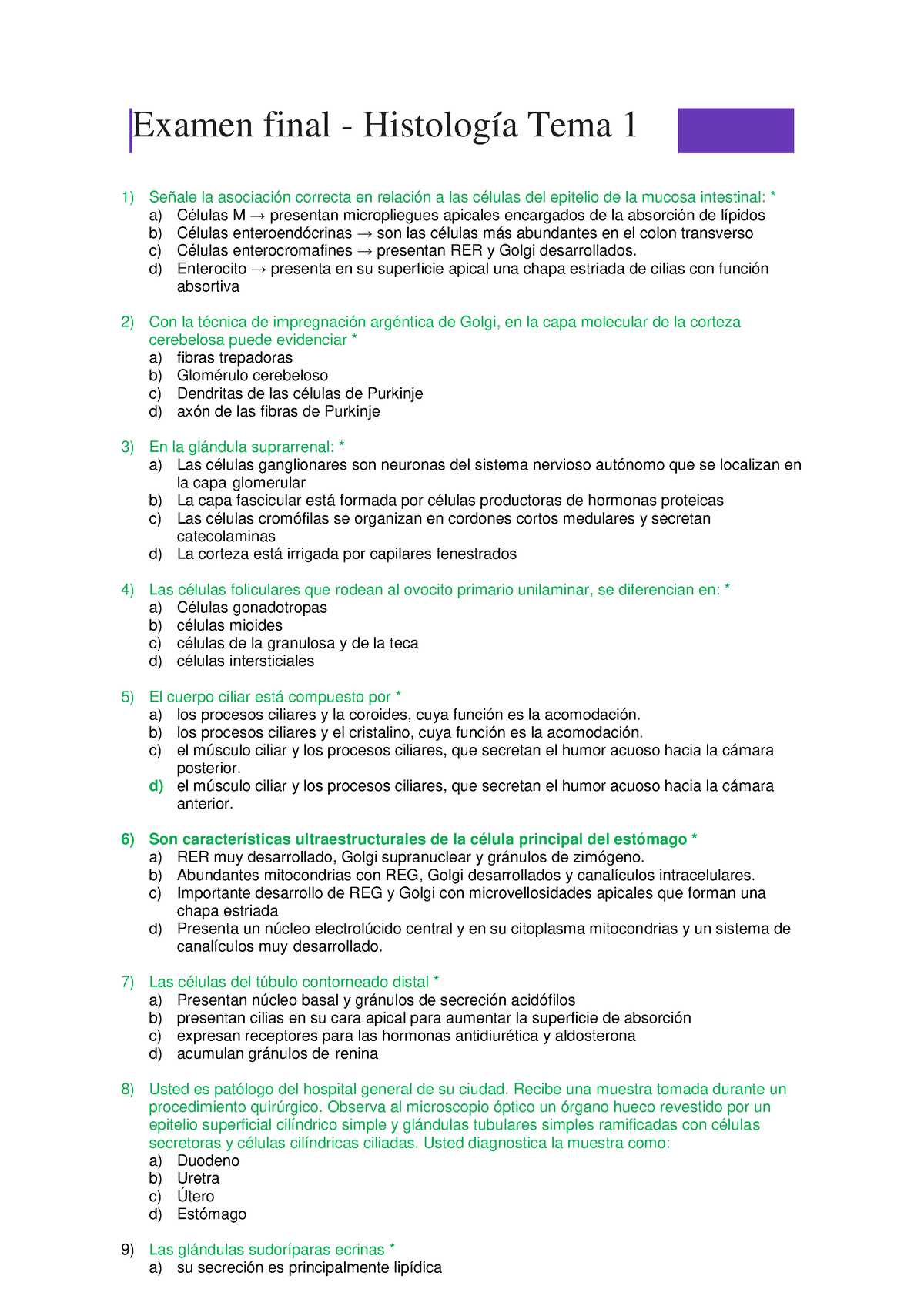 Catedra 1 Examen Final B - Examen Final - Histología Tema 1 Señale La ...