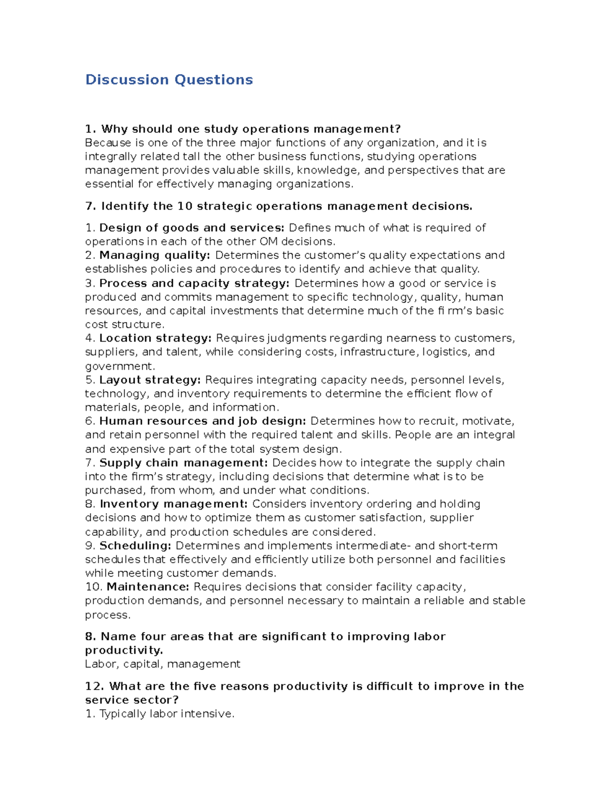 Discussion Questions cap. 1 - Discussion Questions 1. Why should one ...