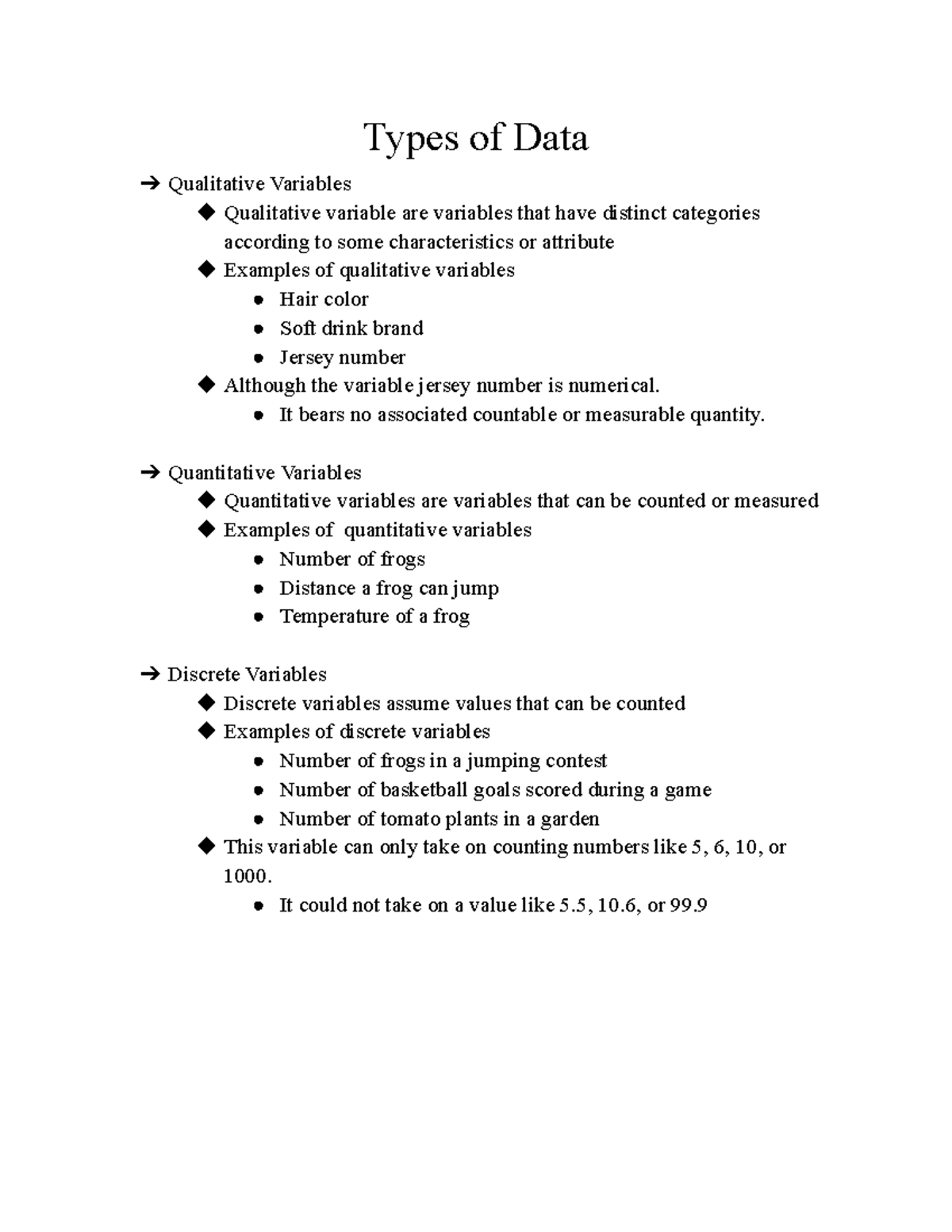 Types of Data Types of Data Qualitative Variables Qualitative