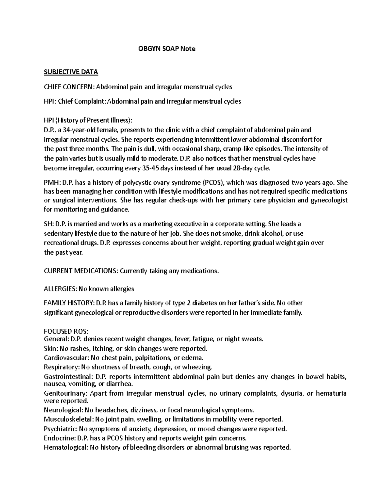 Soap note 1 Practicum 2 N/A OBGYN SOAP Note SUBJECTIVE DATA CHIEF