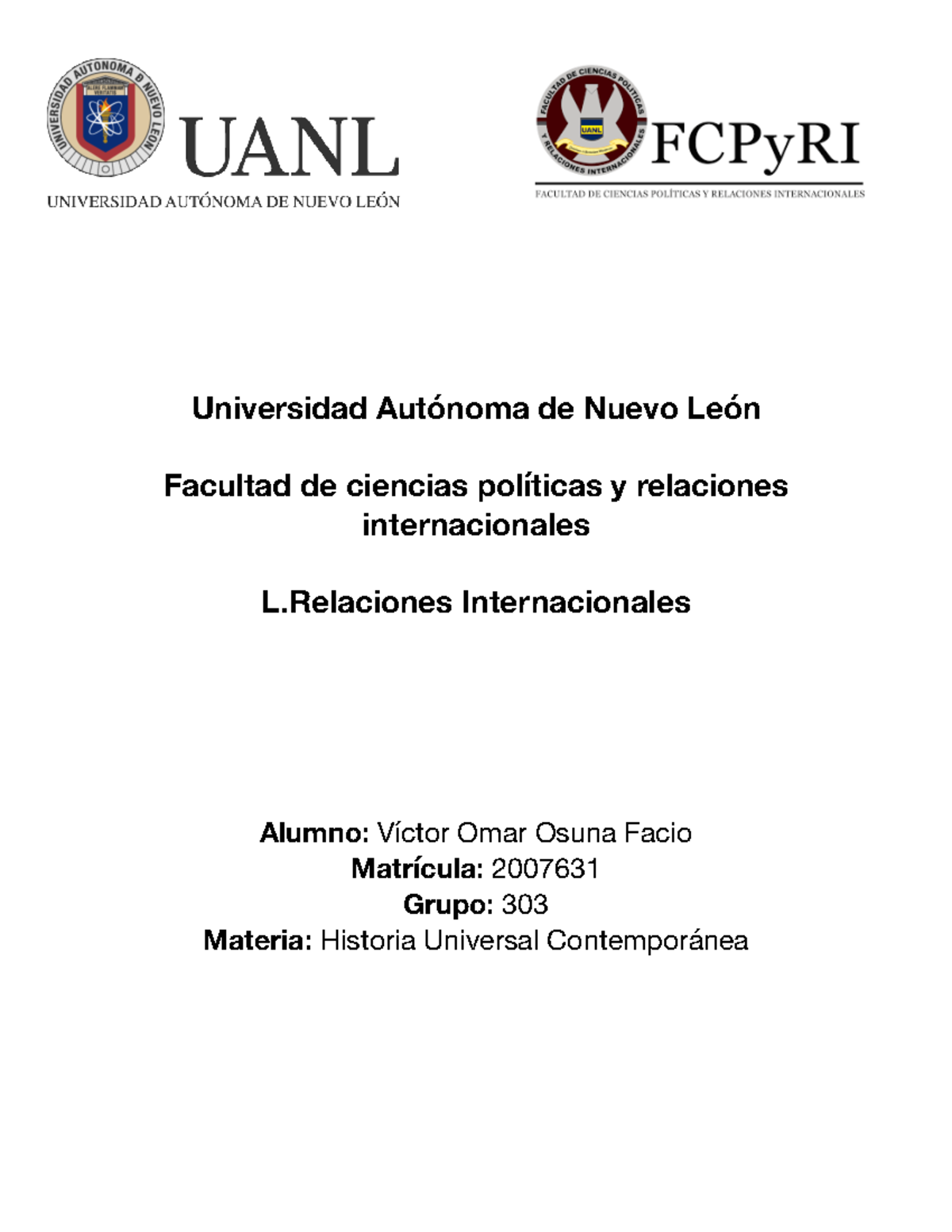 Ev3 Huc 2 Evidencia Universidad Autónoma De Nuevo León Facultad De Ciencias Políticas Y 4311