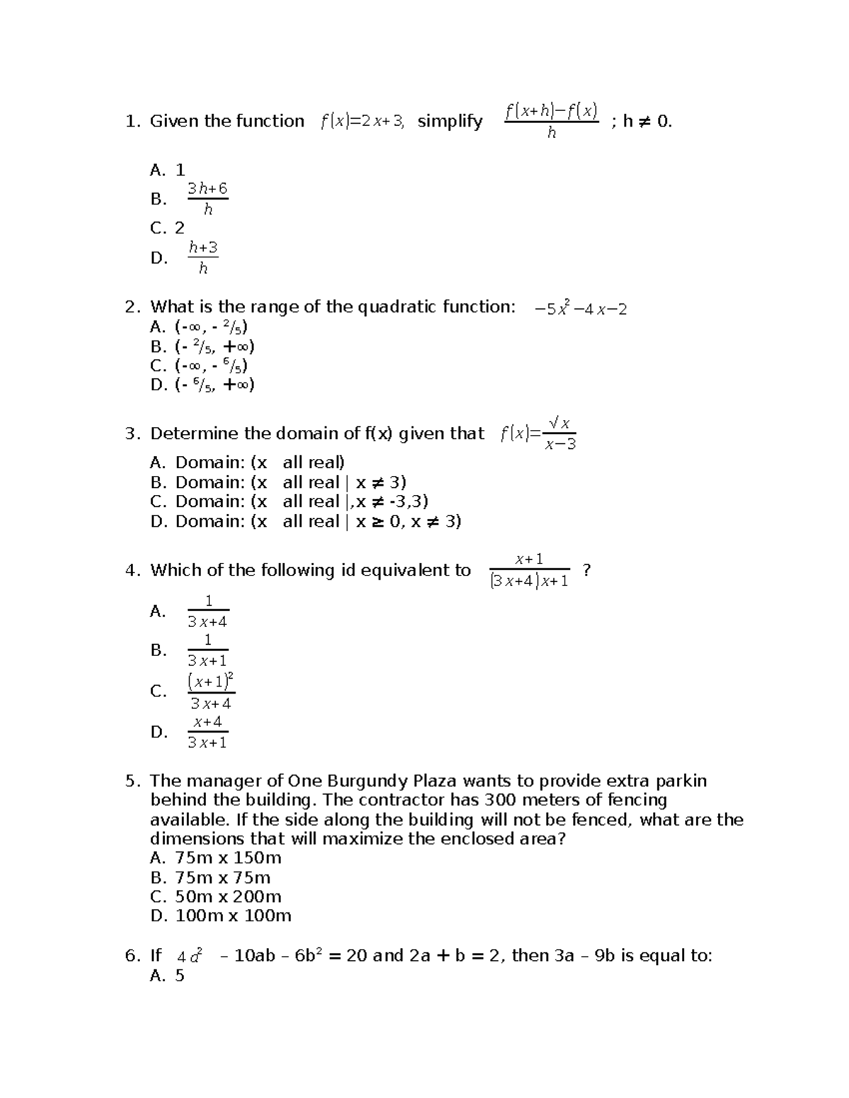 Quiz 4 - Given the function f ( x )= 2 x +3, simplify f ( x + h )− f ...