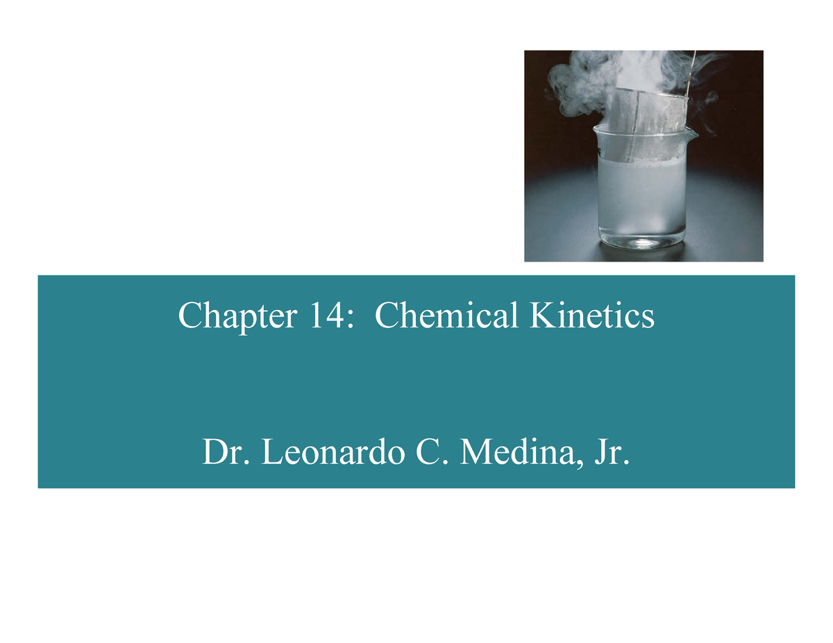 14 Chemical Kinetics - Notes - Chapter 14: Chemical Kinetics Dr ...