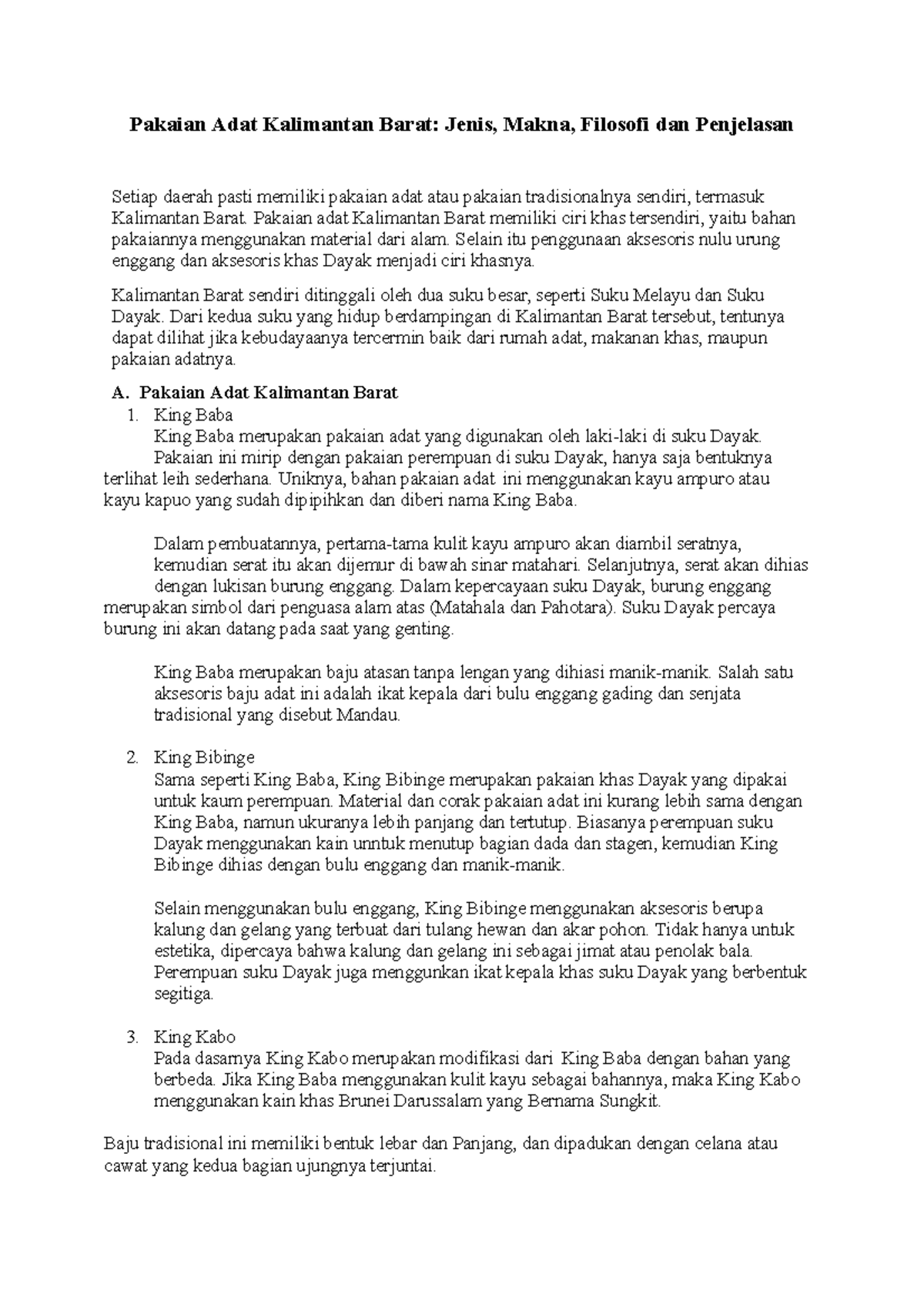 Pakaian Adat Kalimantan Barat Pakaian adat Kalimantan Barat memiliki
