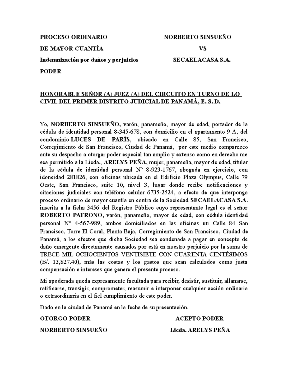 Poder Norberto S - PROCESO ORDINARIO NORBERTO SINSUEÑO DE MAYOR CUANTÍA ...