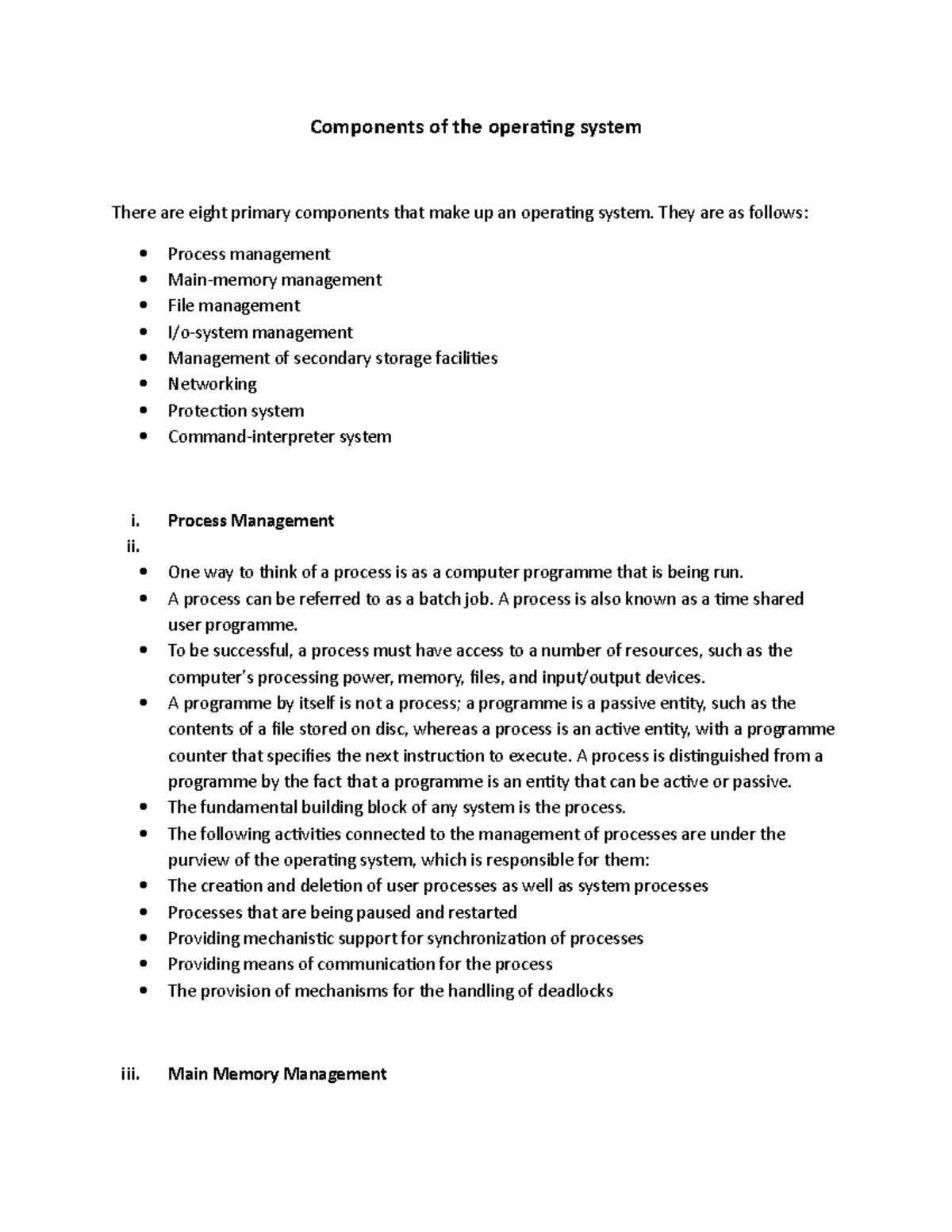 Components of the operating system - They are as follows: Process ...