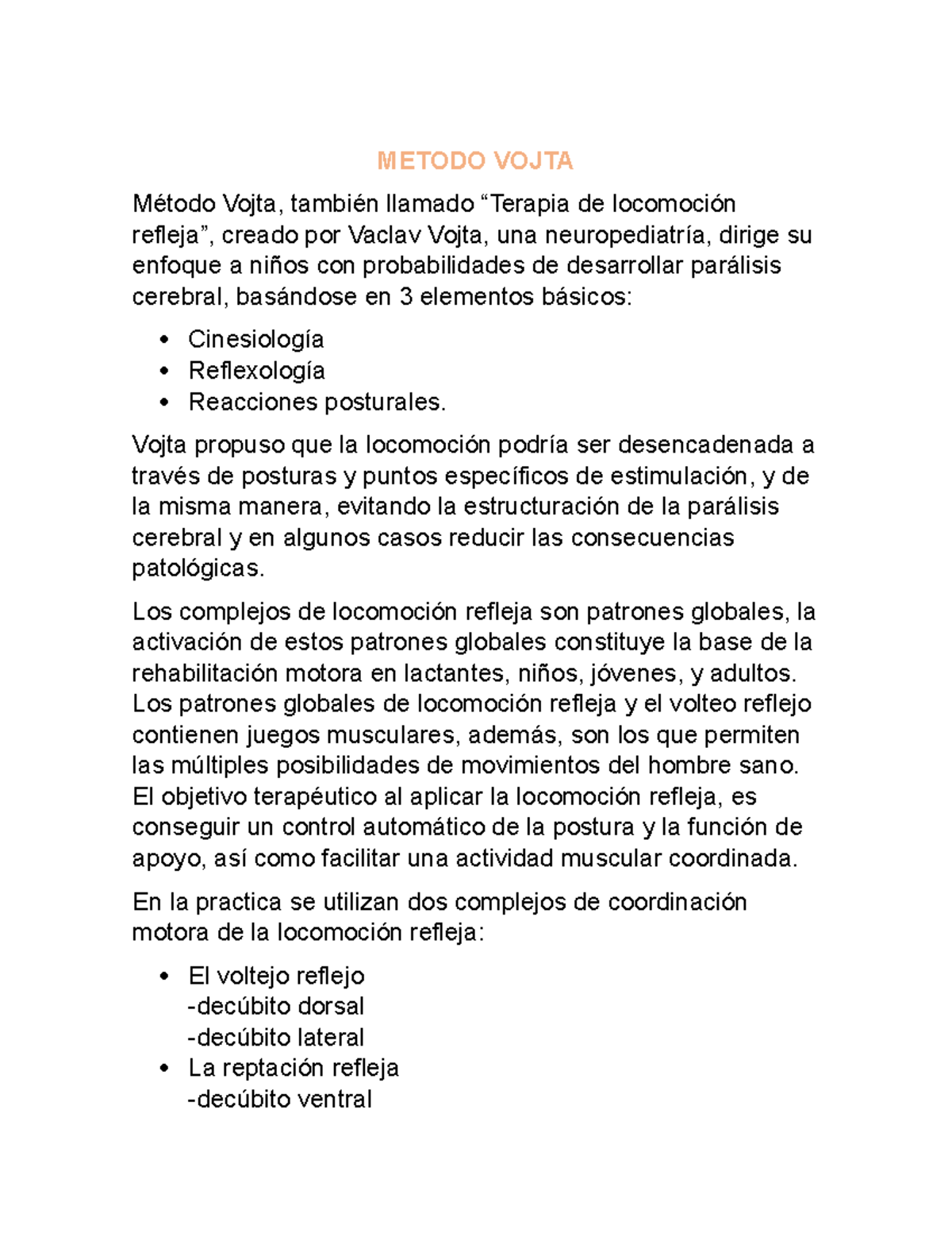 Metodo Vojta, terapia de refleja. METODO VOJTA Método Vojta, también llamado