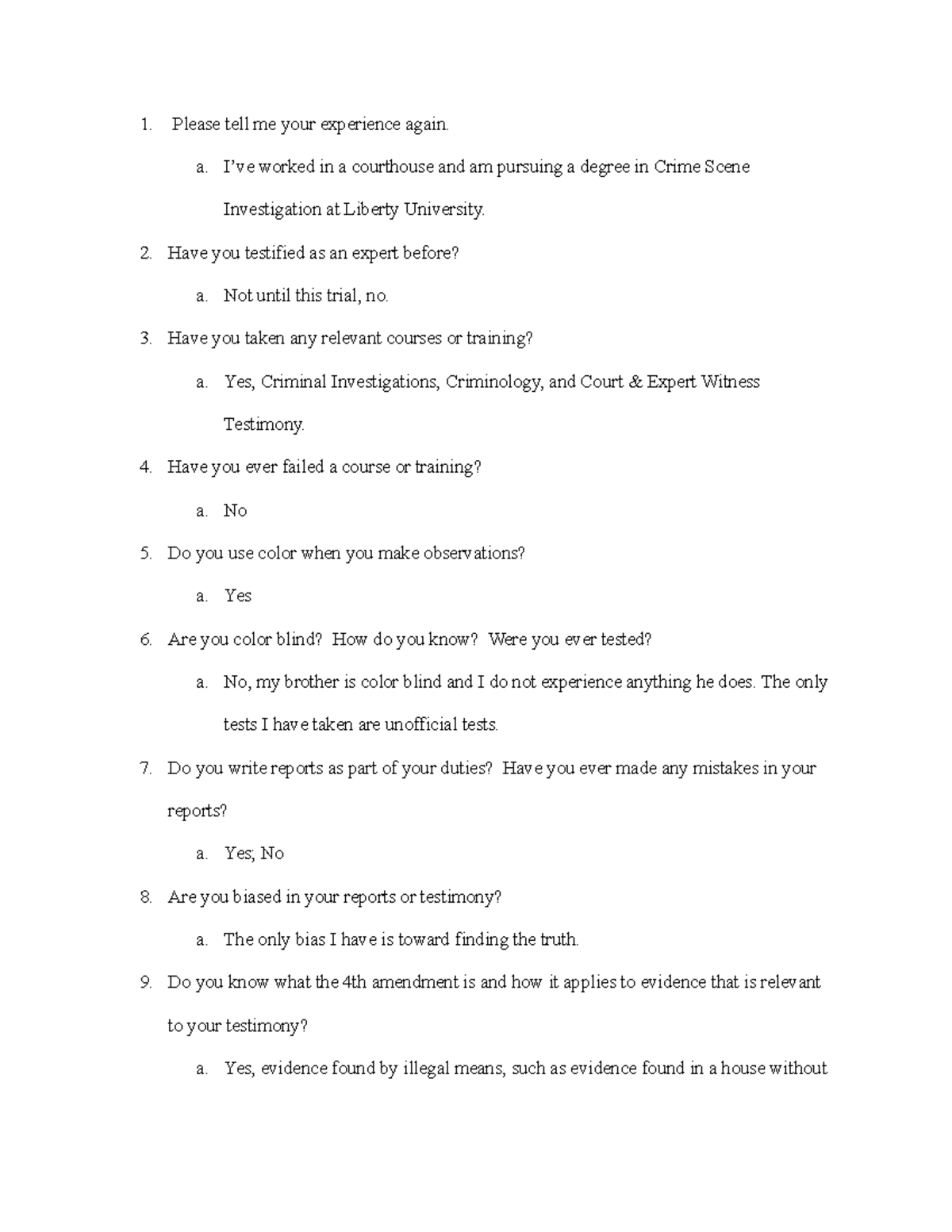 Mock Trial 3 Q A Presley Please tell me your experience again. a. I