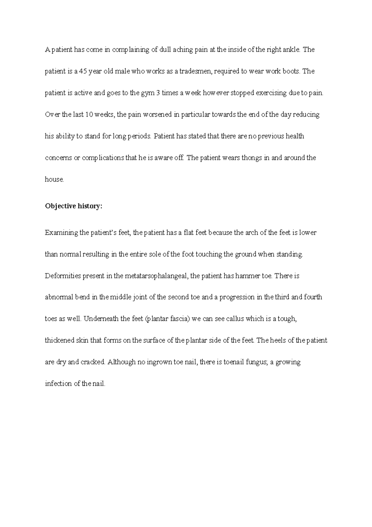 Podiatry assingment - 401181 pathomechanics case study assignment. - A ...