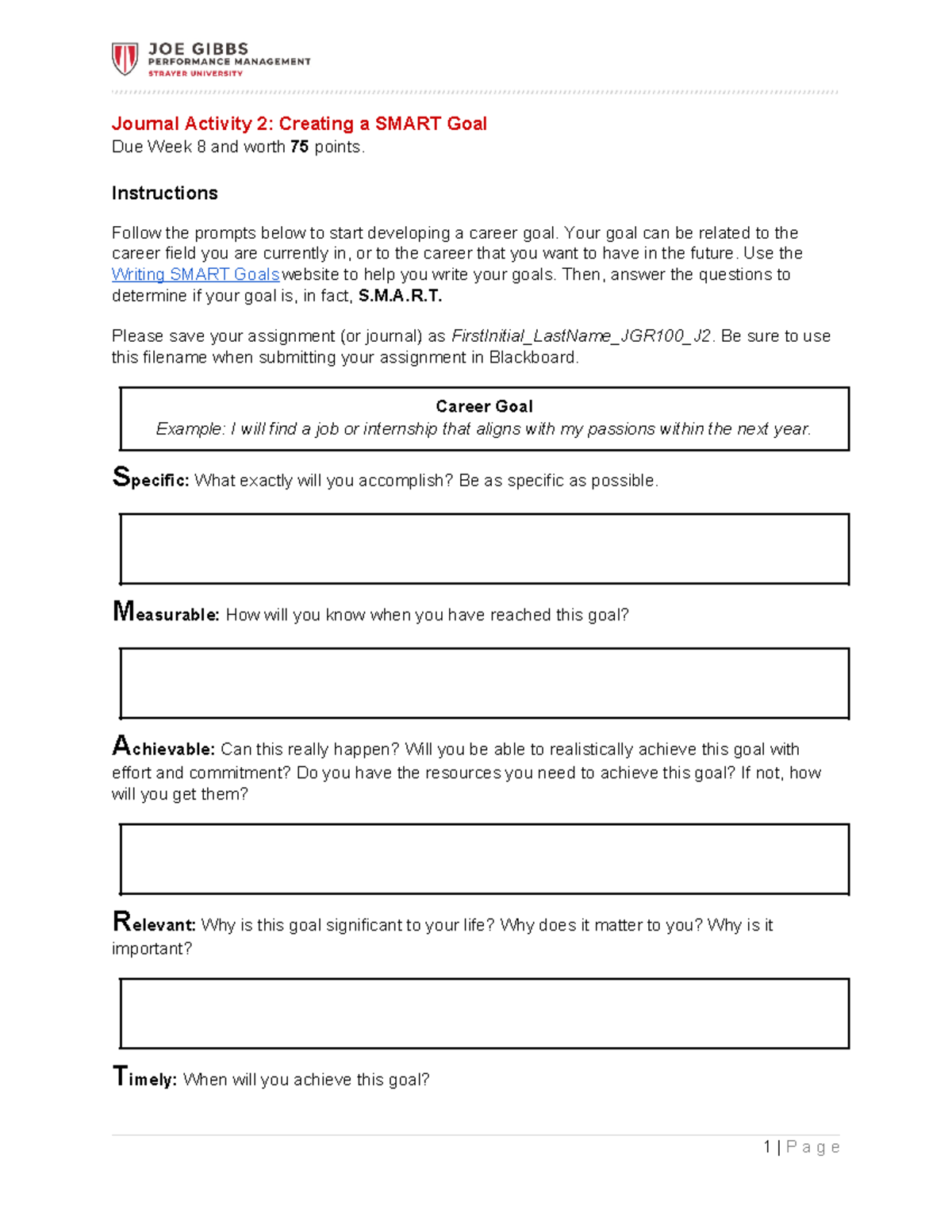 JGR100 Journal 2 Creating Smart Goal Journal Activity 2 Creating a SMART Goal Due Week 8 and