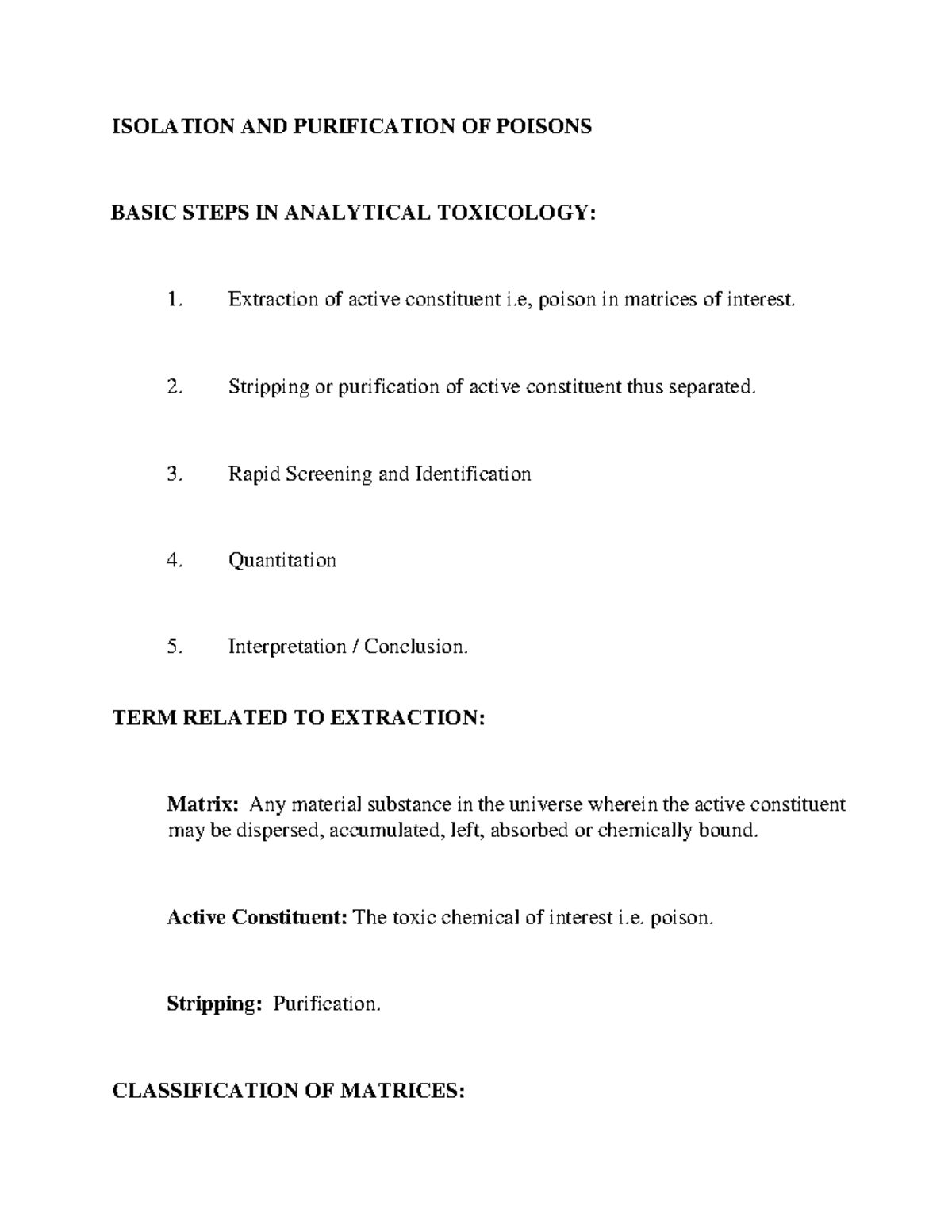 Toxicology ISOLATION AND PURIFICATION OF POISONS BASIC STEPS IN ANALYTICAL TOXICOLOGY