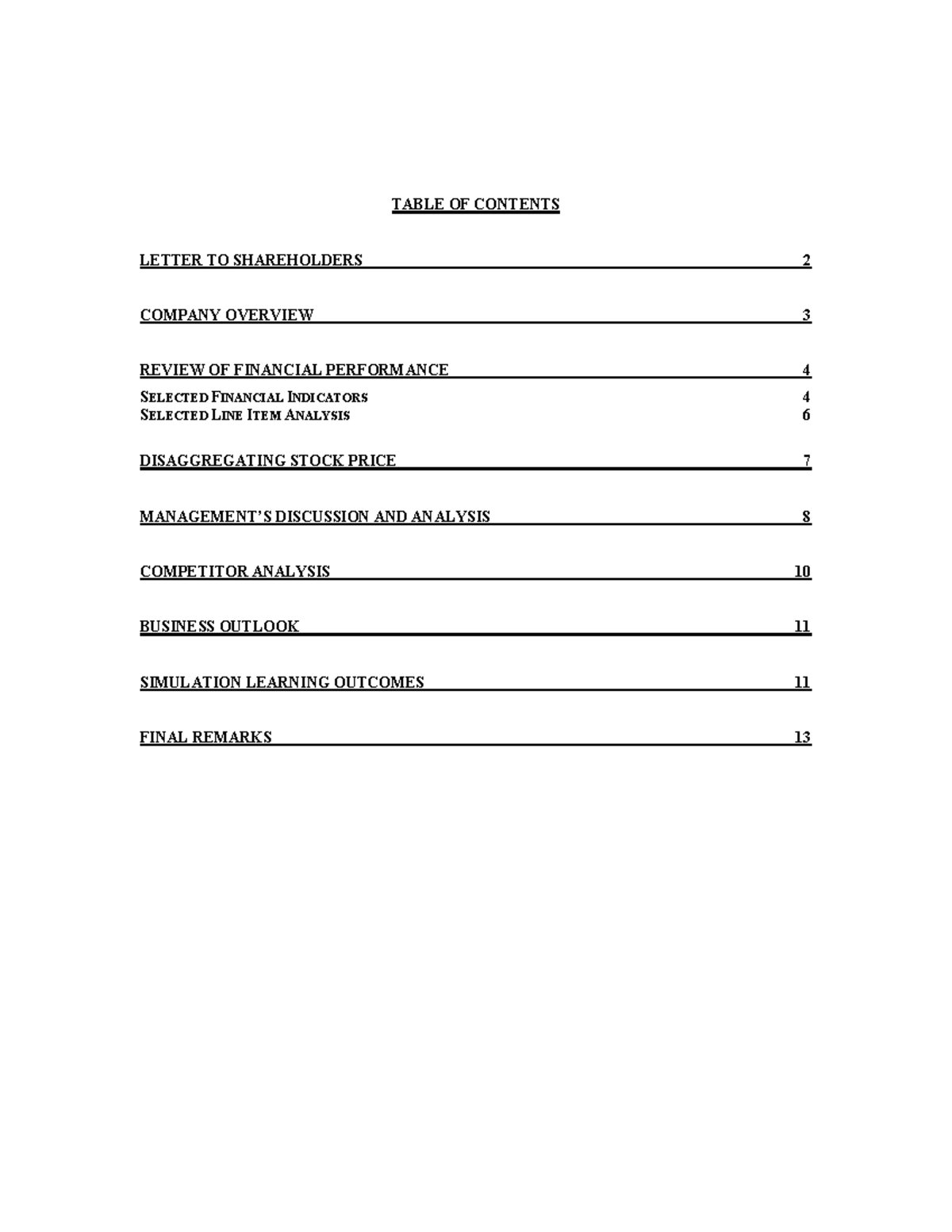 Cesim - Example Team Report - TABLE OF CONTENTS LETTER TO SHAREHOLDERS ...