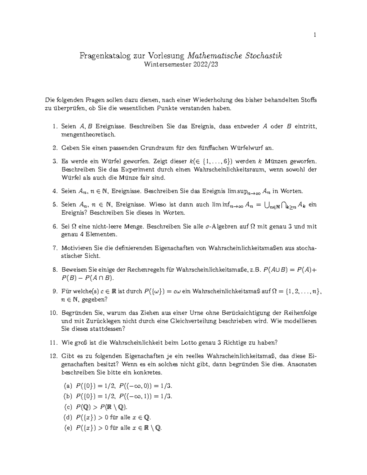 Fragenkatalog Seien A, B Ereignisse. Beschreiben Sie das Ereignis, dass entweder A oder B
