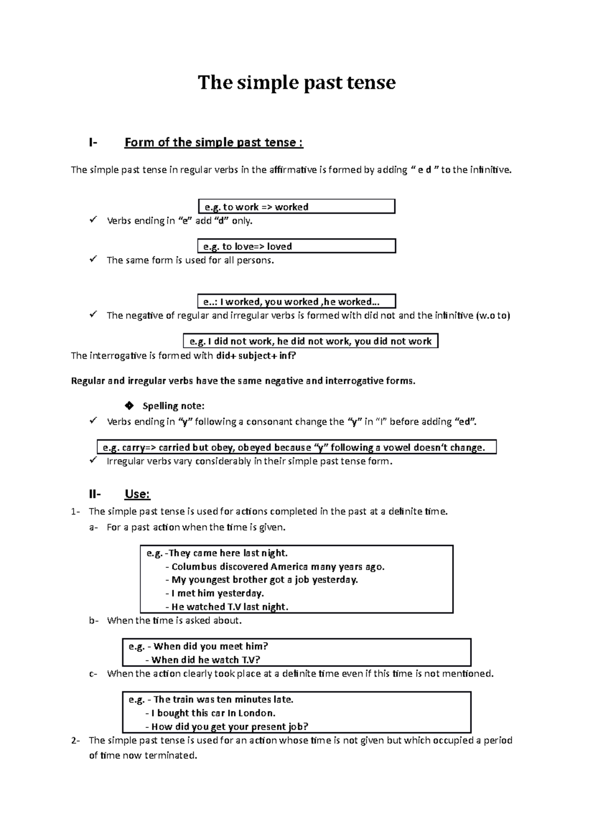 The simple past tense - e. to work => worked Verbs ending in “e” add “d ...