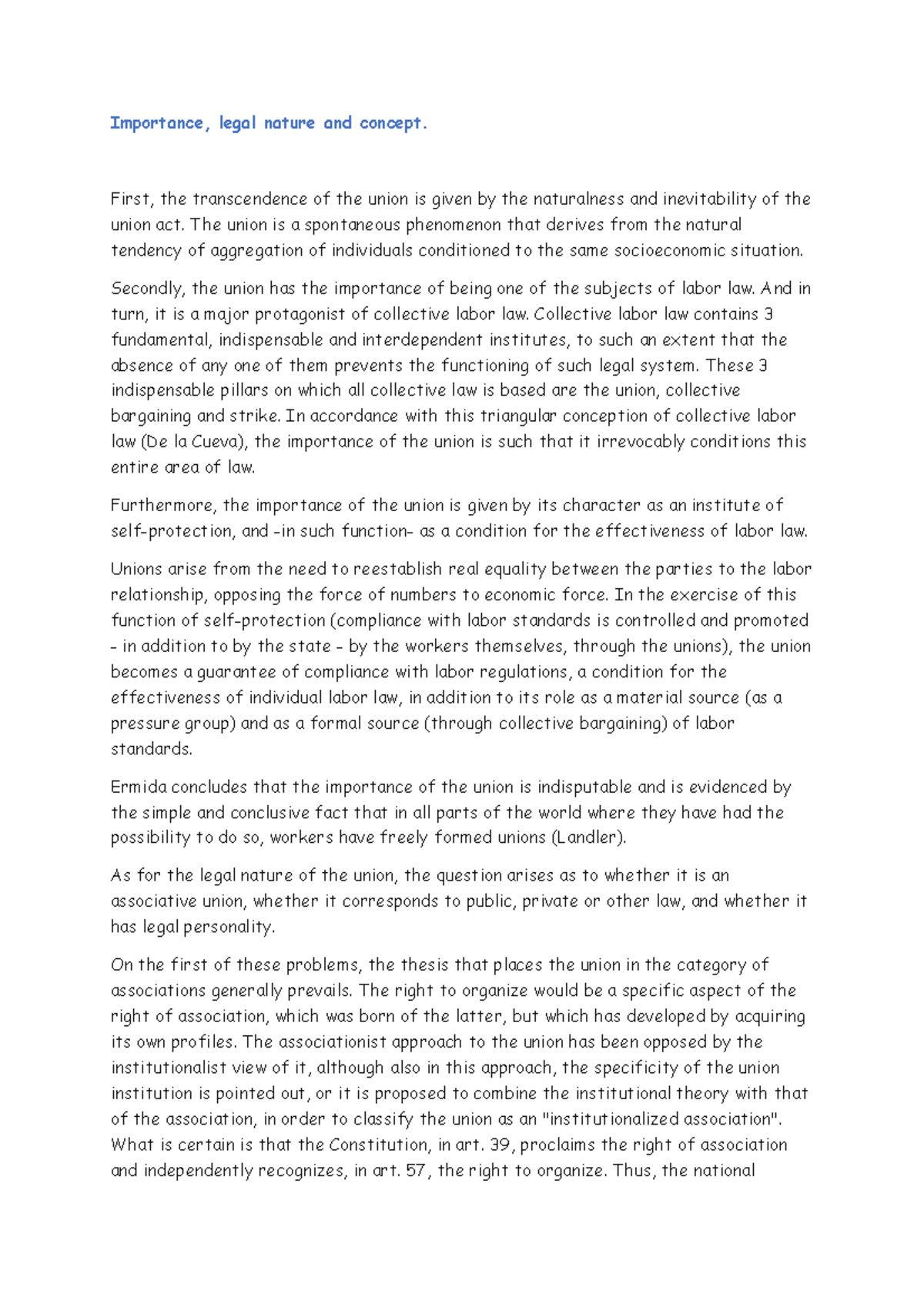 Importance, legal nature and concept. 3 First, the transcendence of the union is given by the