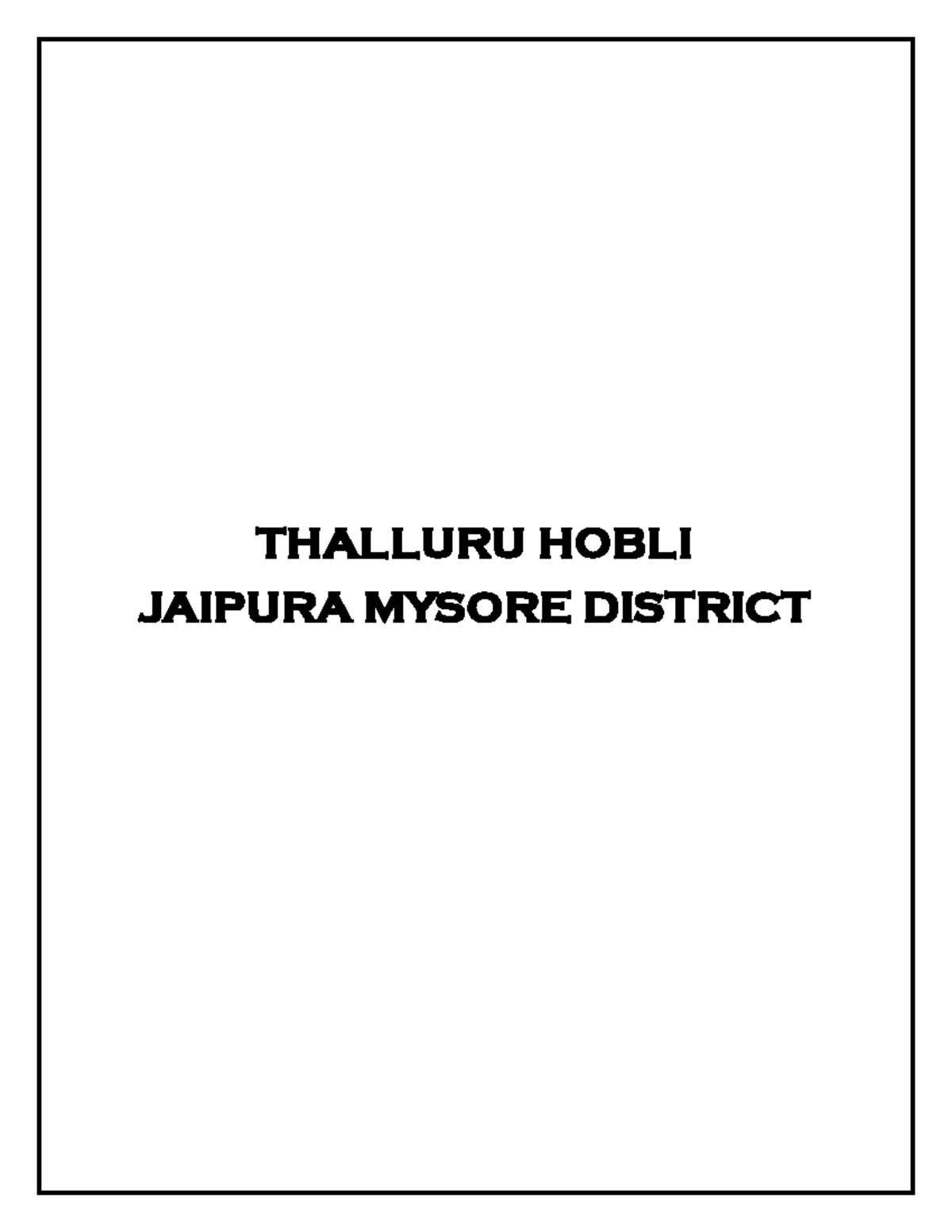 Thalluru Hobli prpject Visual Arts SL THALLURU HOBLI JAIPURA