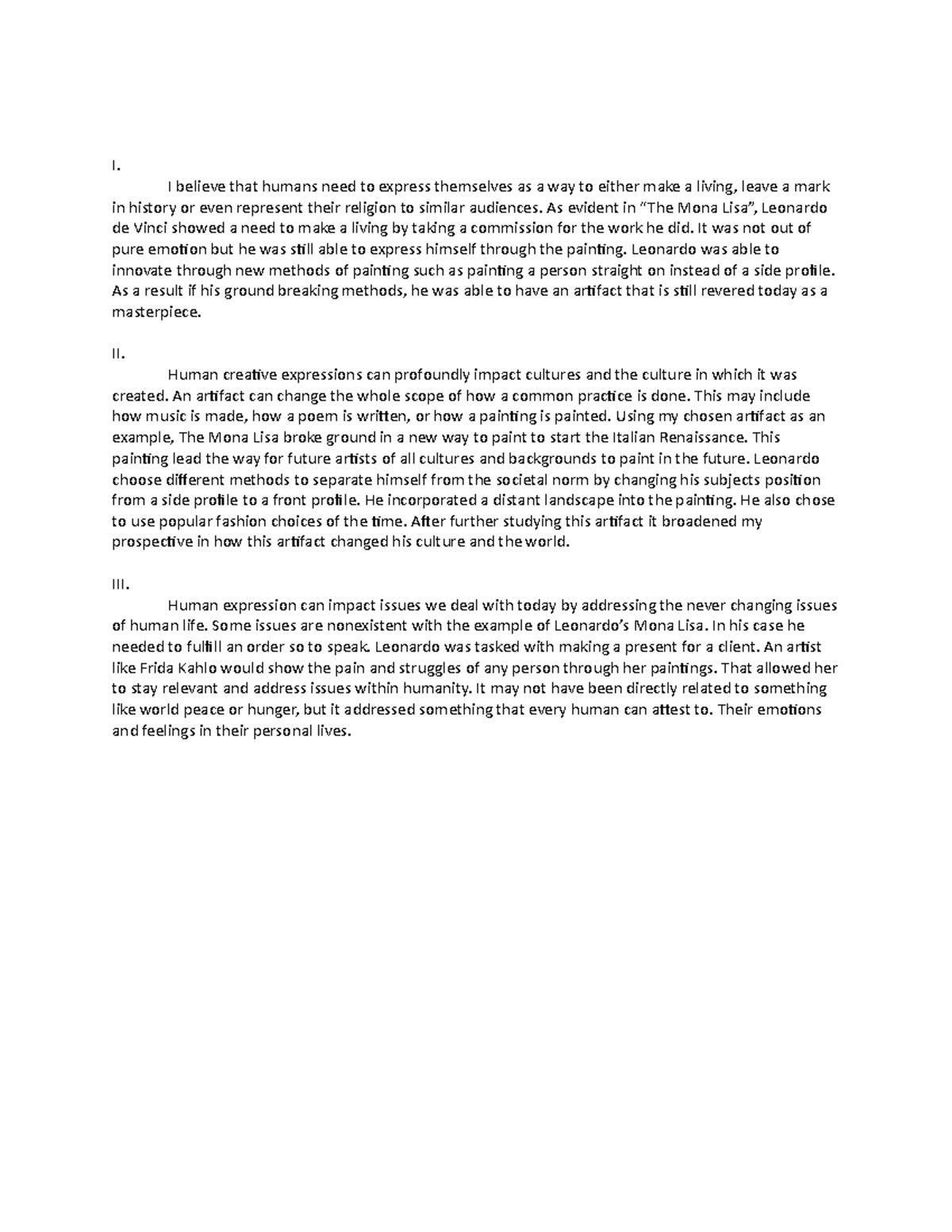 HUM 100 Project 2 I. I believe that humans need to express themselves