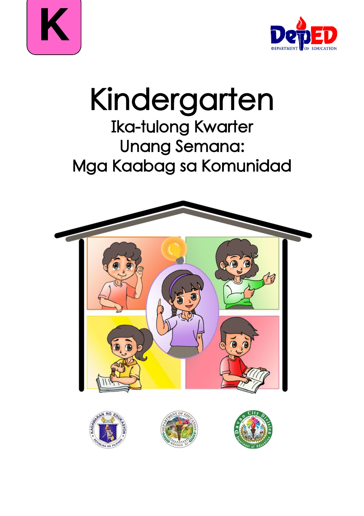 Kinder Q3 Wk 1 - Kindergarten Ika-tulong Kwarter Unang Semana: Mga ...