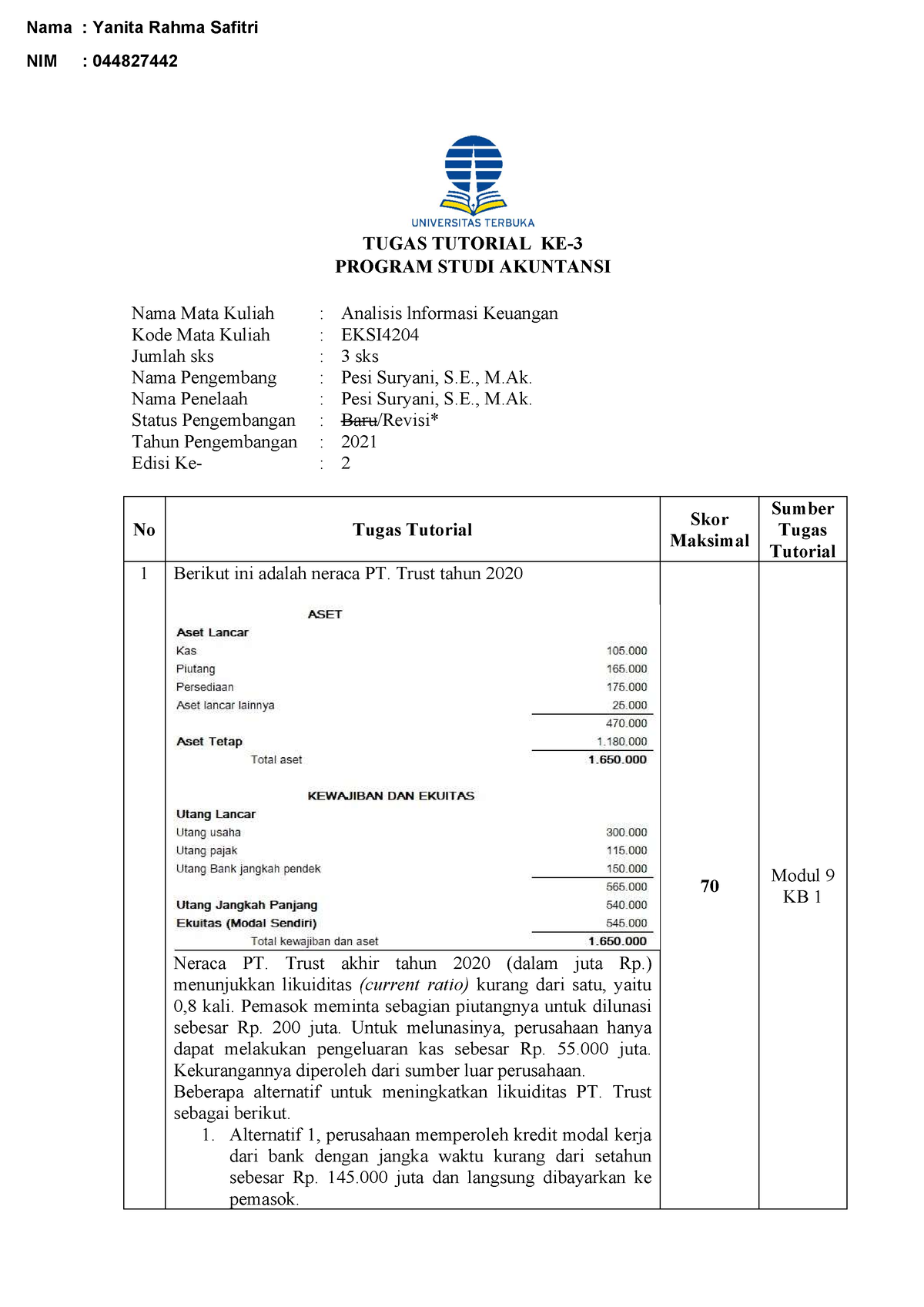 Tugas 3 Analisis Informasi Keuangan - TUGAS TUTORIAL KE- PROGRAM STUDI ...