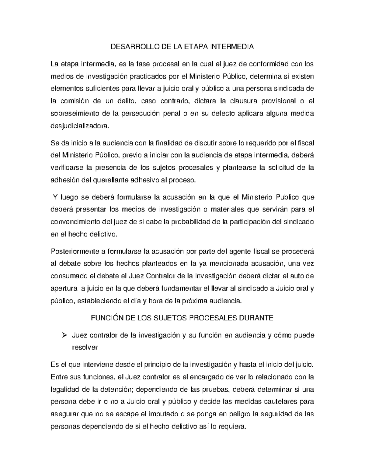 Desarrollo de la Etapa Intermedia DESARROLLO DE LA ETAPA INTERMEDIA La etapa intermedia, es la