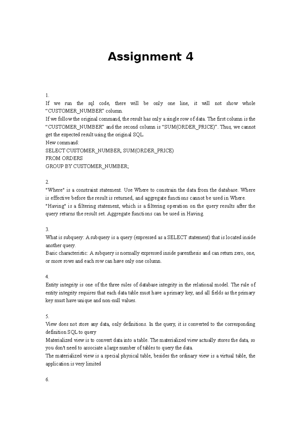 database system-SQL experience Assignment 4 - Assignment 4 1. If we run ...