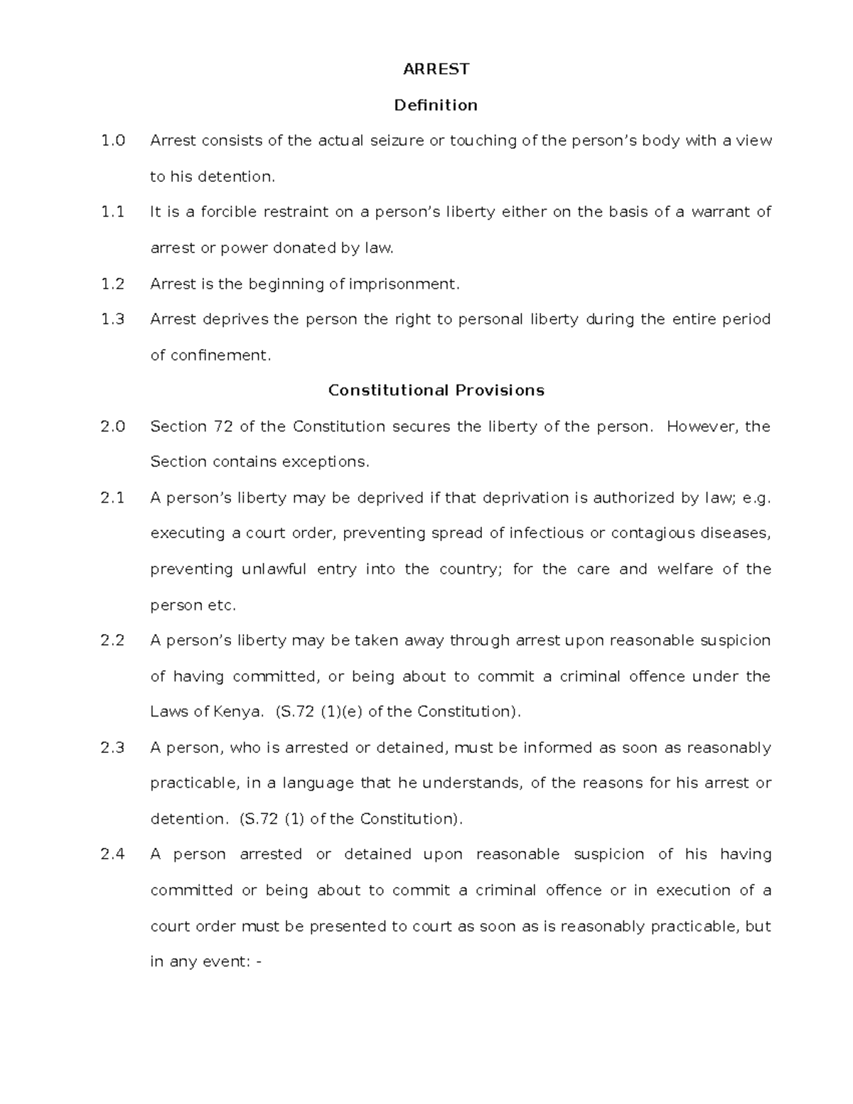 Criminal Litigation Lesson 3B ARREST Definition 1 Arrest consists of the actual seizure or