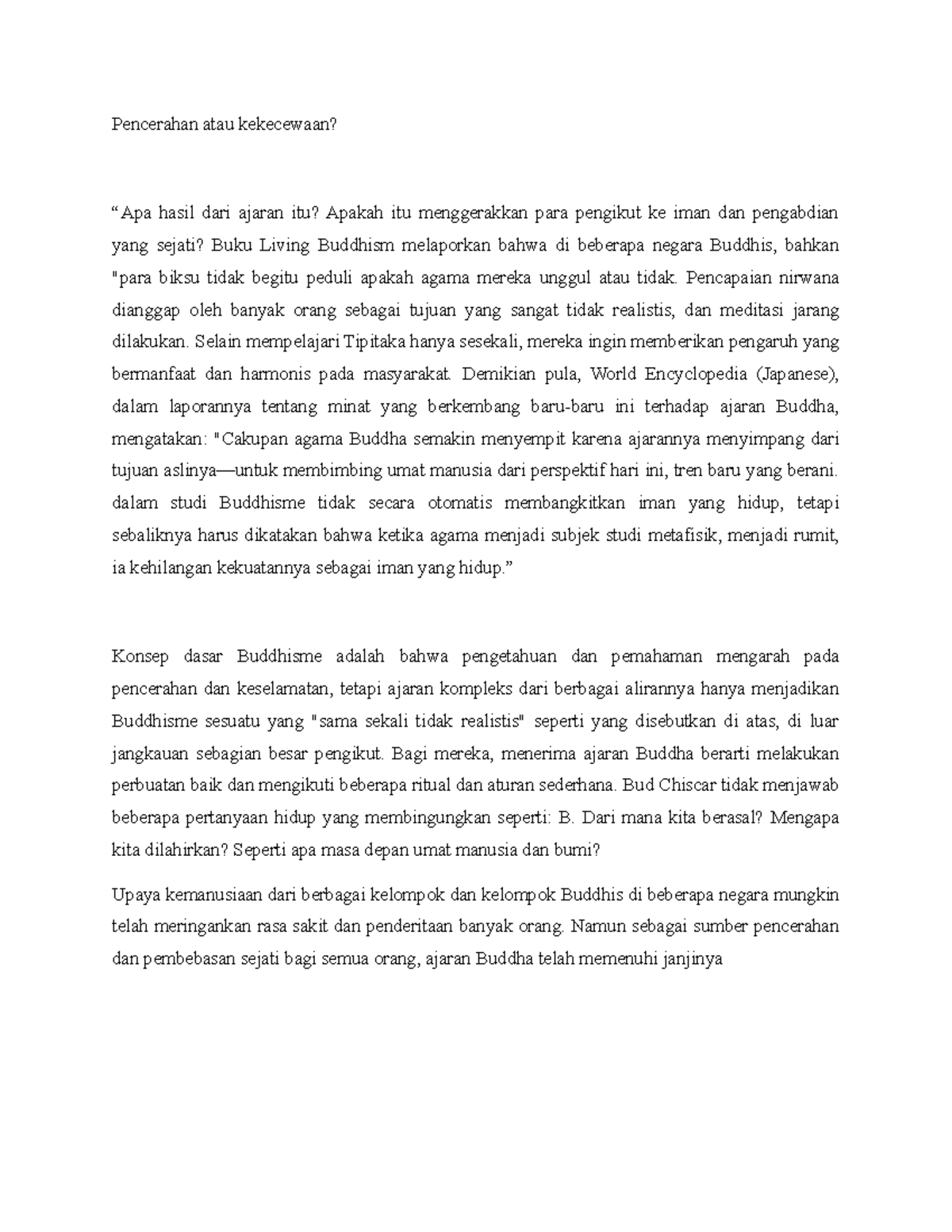 Pencerahan atau kekecewaan Pencerahan atau kekecewaan? “Apa hasil