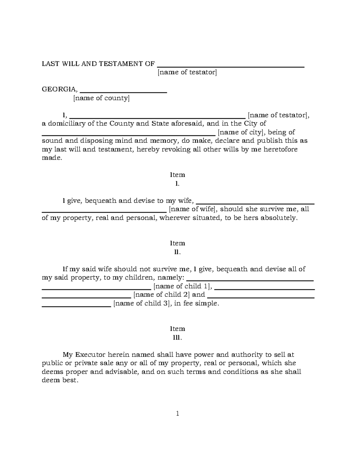 Simple WILL and testament - LAST WILL AND TESTAMENT OF of GEORGIA, of I ...