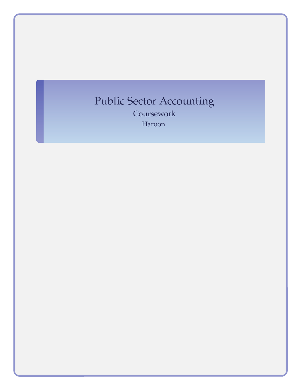 Public Sector Accounting Coursework - Public Sector Accounting ...