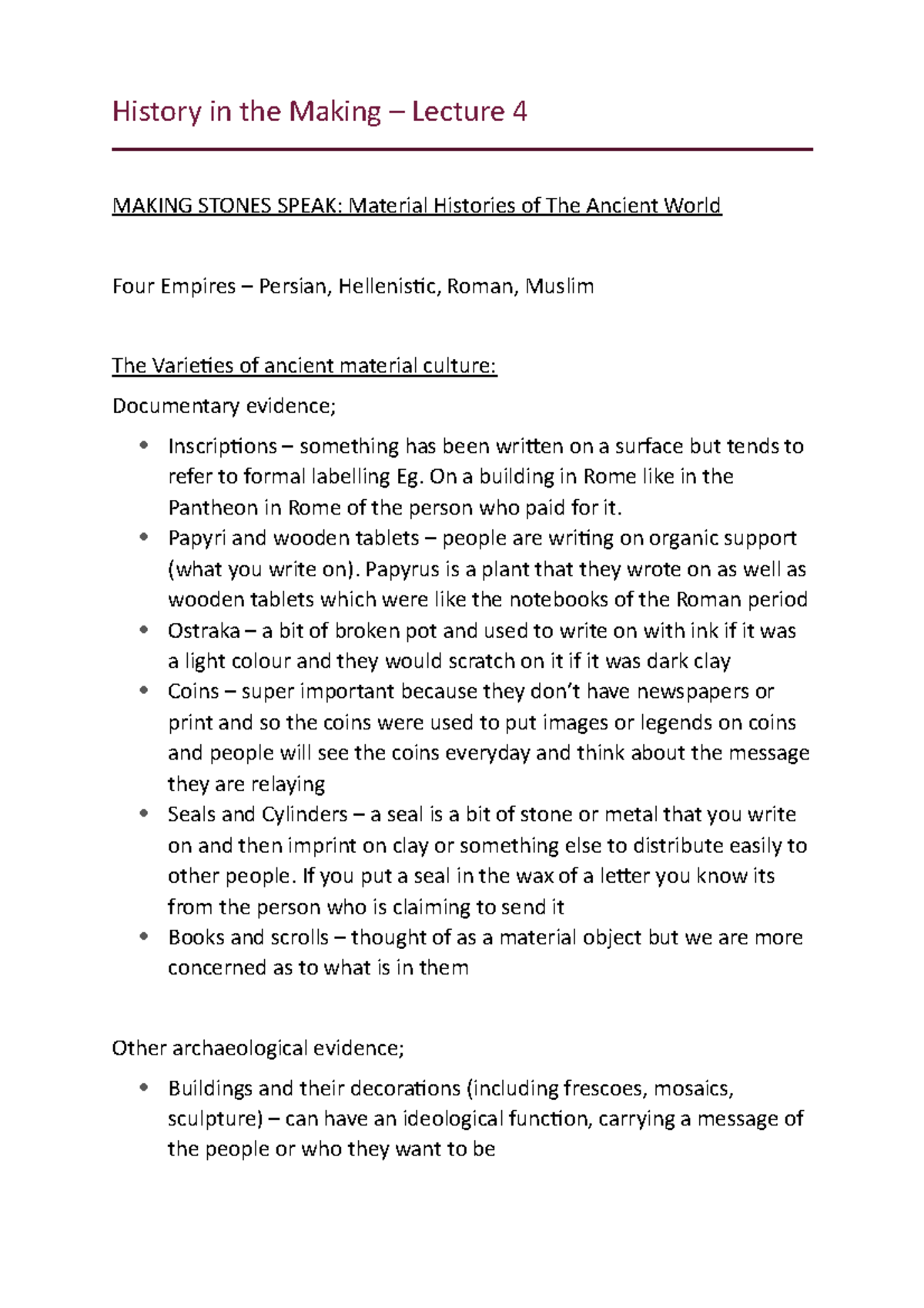 HS1004 Lecture 4 History in the Making Lecture 4 MAKING STONES