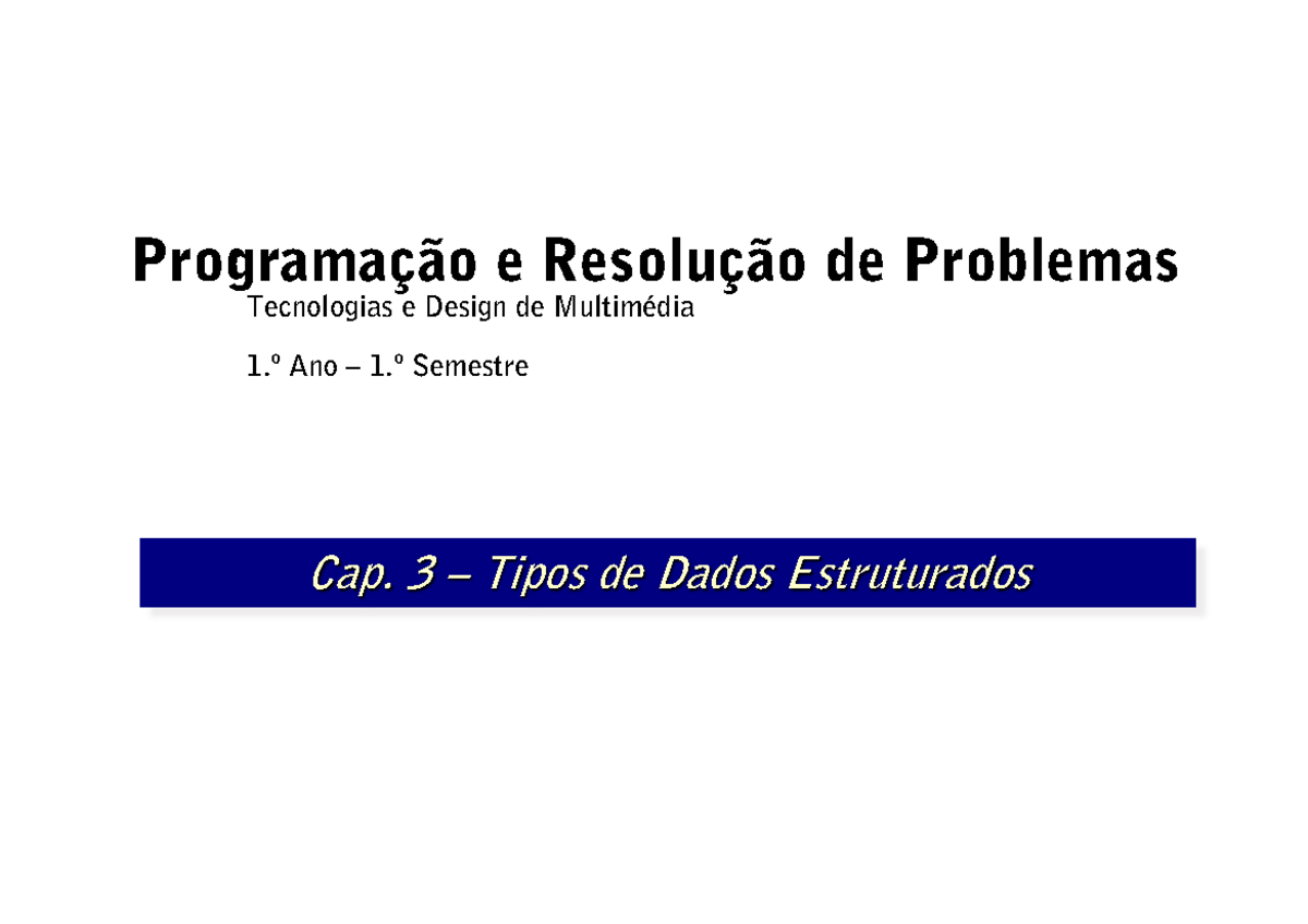 PRP CAP3 - Capítulo 3 - Tipos De Dados Estruturados - Programaçao E ...