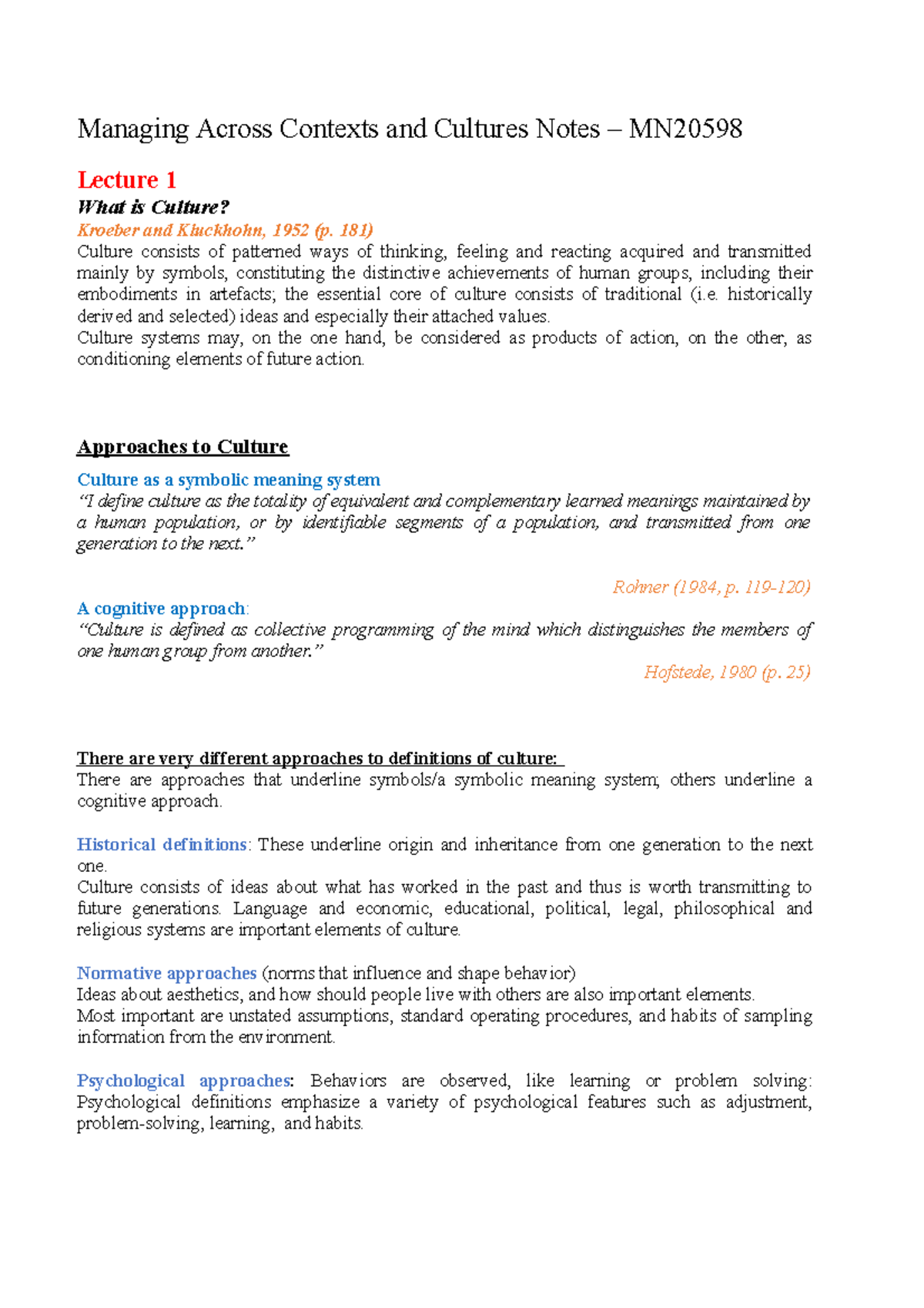 Managing Across Contexts and Cultures Notes - 181) Culture consists of ...