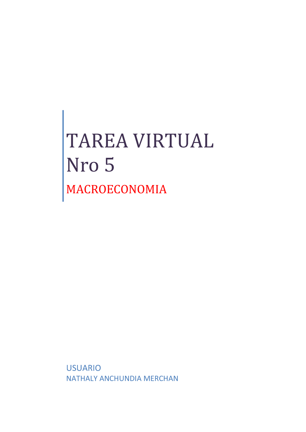 TV5 Macroeconomia - Tarea Virtual - TAREA VIRTUAL Nro 5 MACROECONOMIA ...