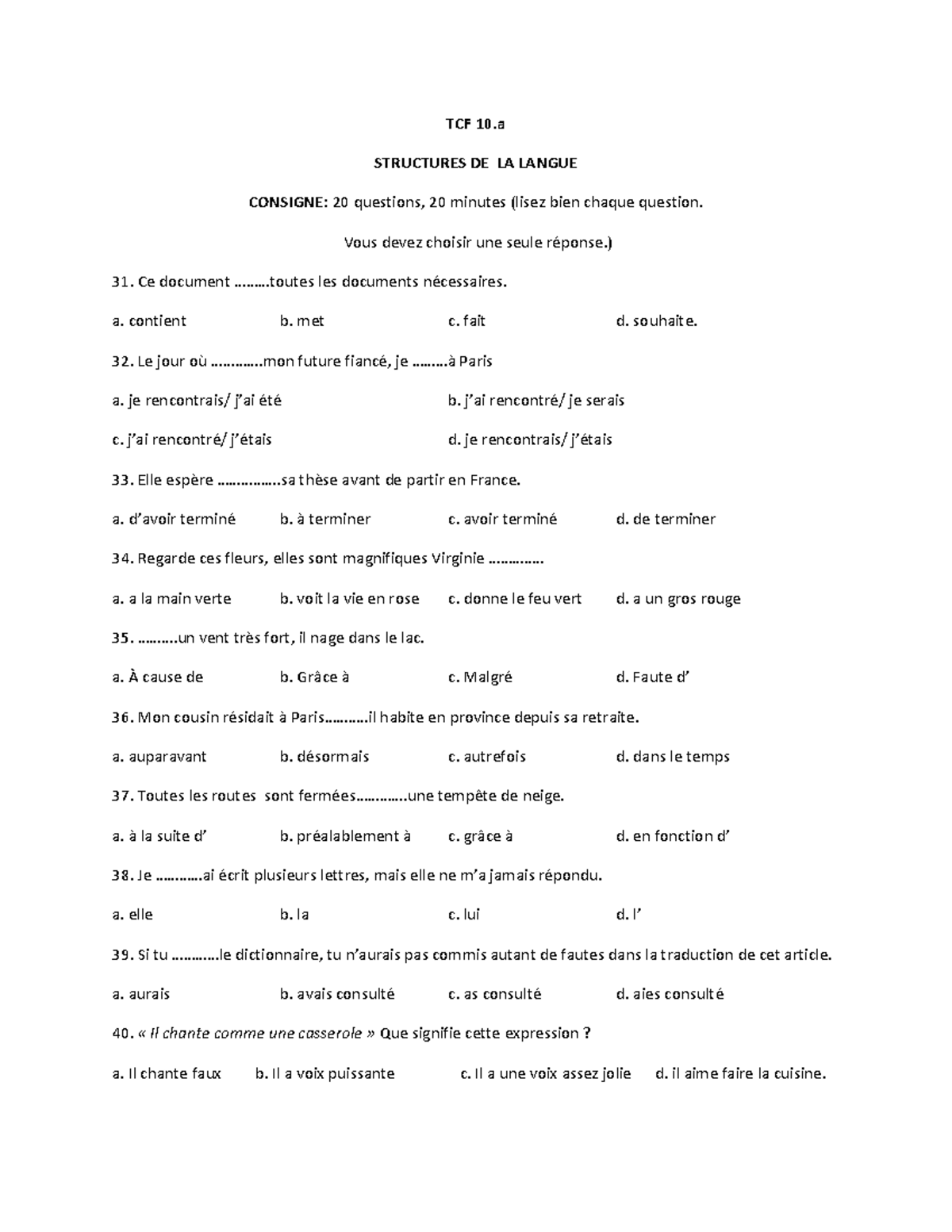 TCF 10 - TCF 10 - TCF 10 STRUCTURES DE LA LANGUE CONSIGNE: 20 questions ...