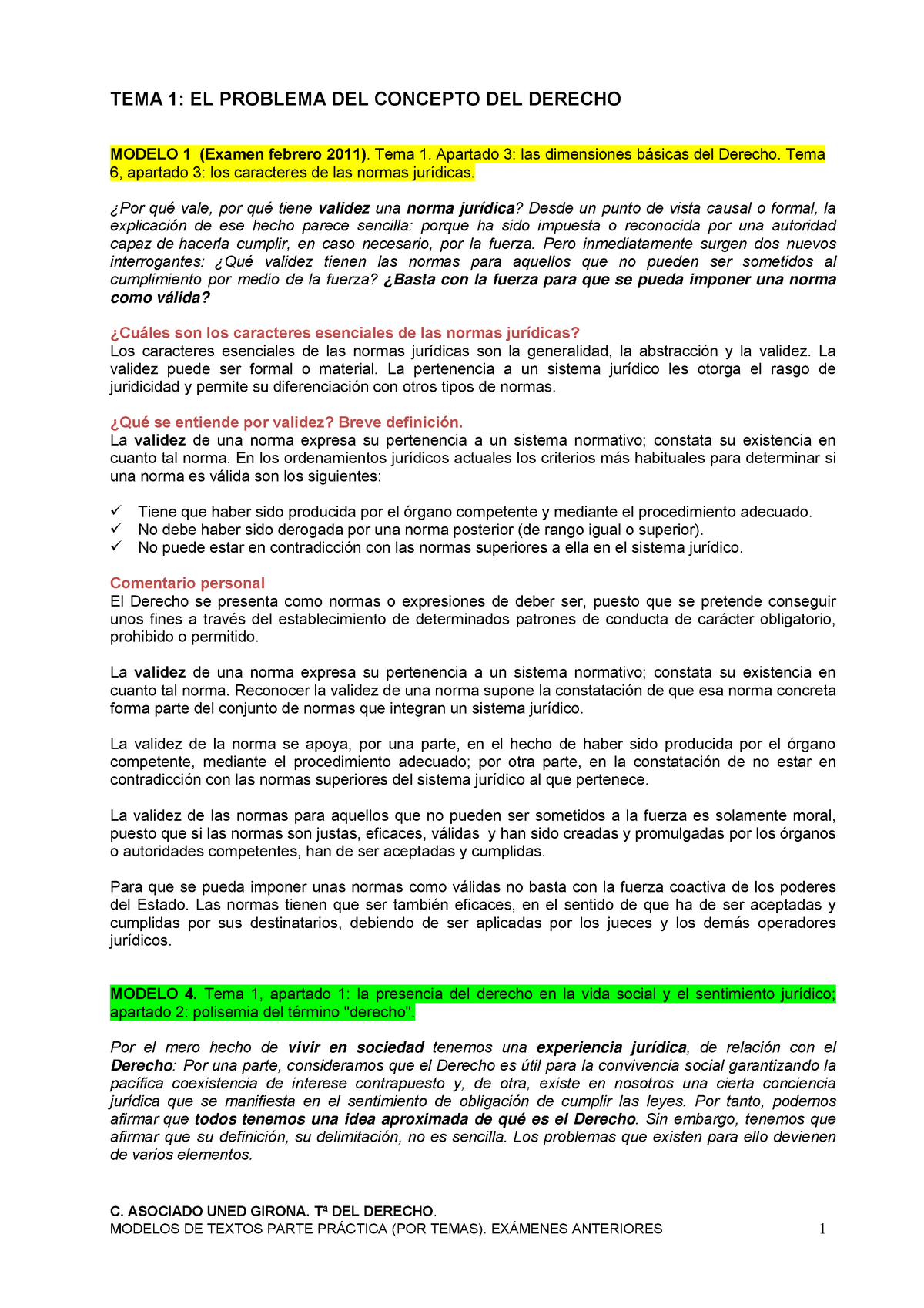 Modelos de exámenes 2011/2014, Preguntas/ - C. ASOCIADO UNED  GIRONA. Tª DEL DERECHO. - Studocu