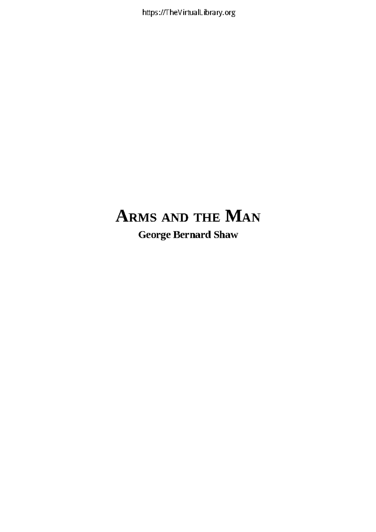 ARMS AND THE MAN Summary Arms and the Man Arms and the Man ARMS