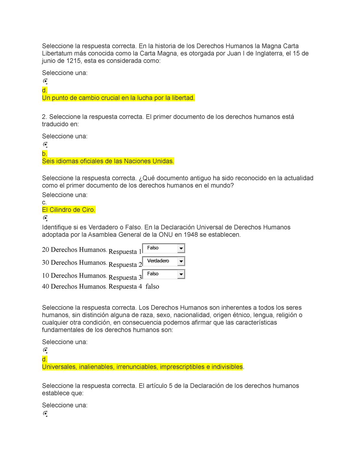 Cuestionario 1 Estudia Seleccione la respuesta correcta. En la