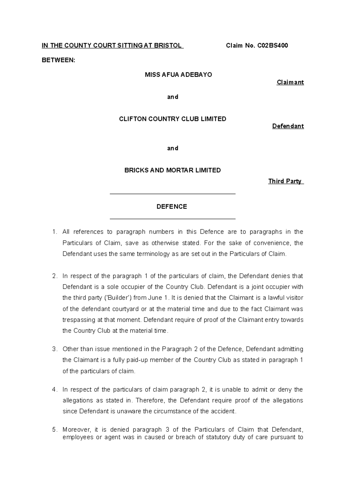 Personal injury claim IN THE COUNTY COURT SITTING AT BRISTOL Claim No