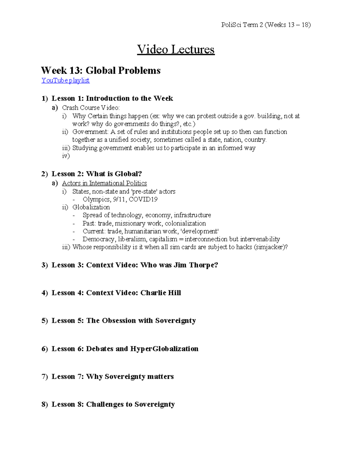 Poli Sci Term 2 Midterm 1 Notes - Video Lectures Week 13: Global ...