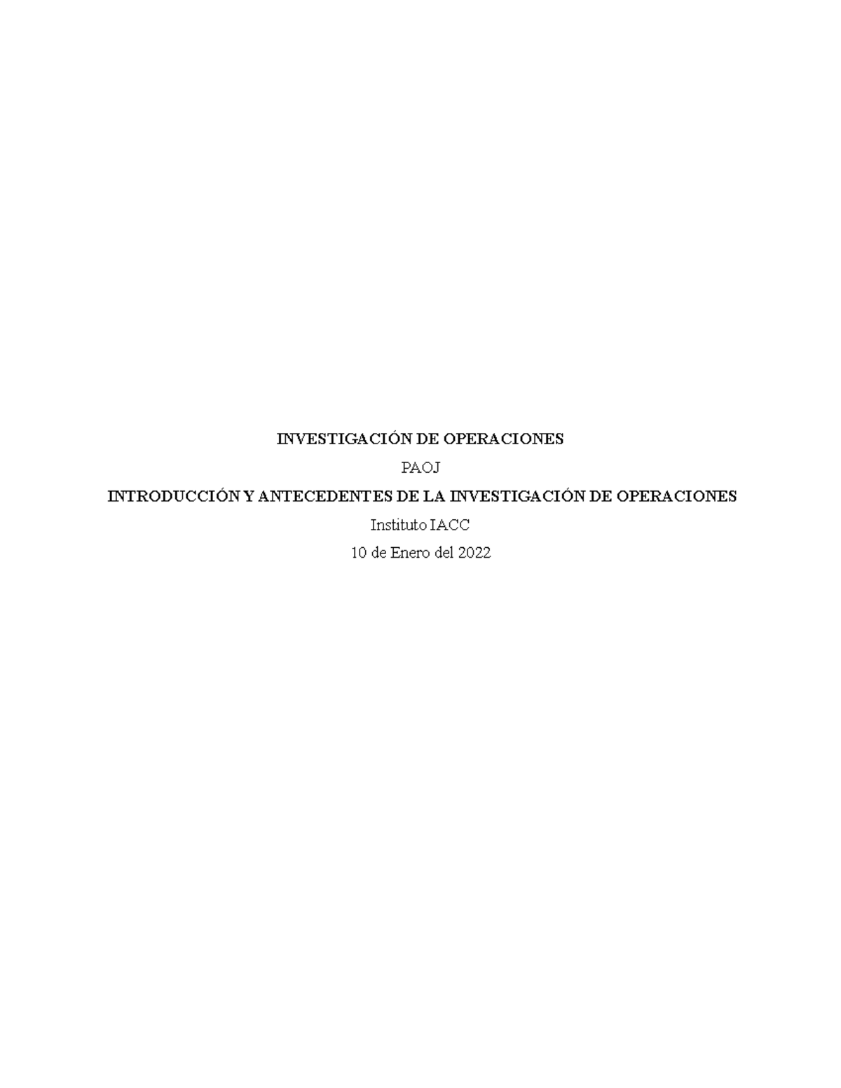 Investigacion Operaciones Tarea 1 - INVESTIGACIÓN DE OPERACIONES PAOJ ...