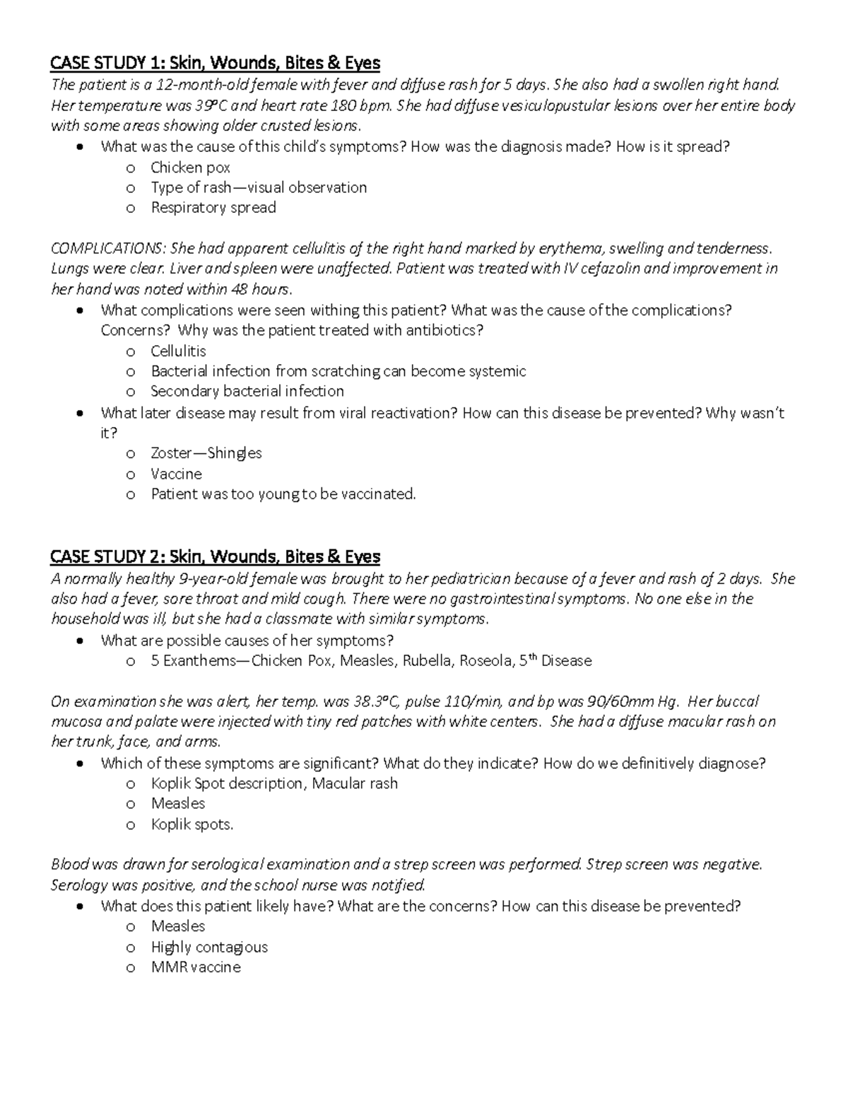 Case Studies - CASE STUDY 1 : Skin, Wounds, Bites & Eyes The patient is ...