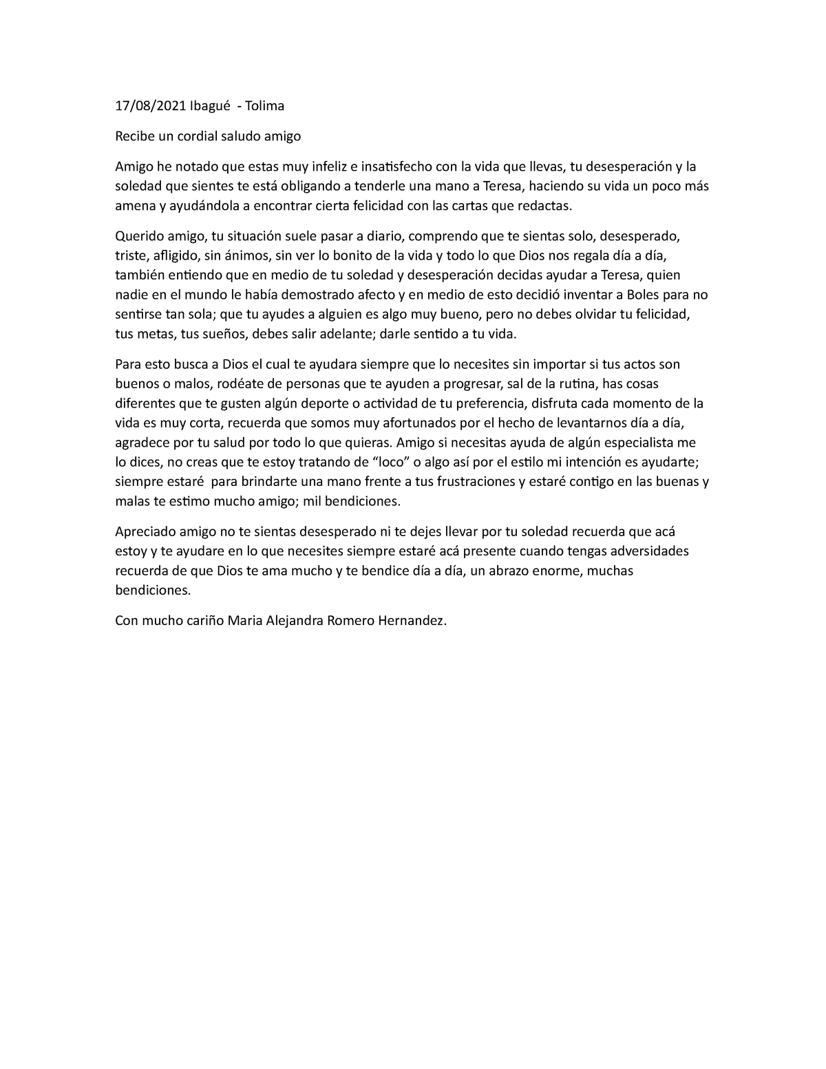 Carta a un amigo - 17/08/2021 Ibagué - Tolima Recibe un cordial saludo ...